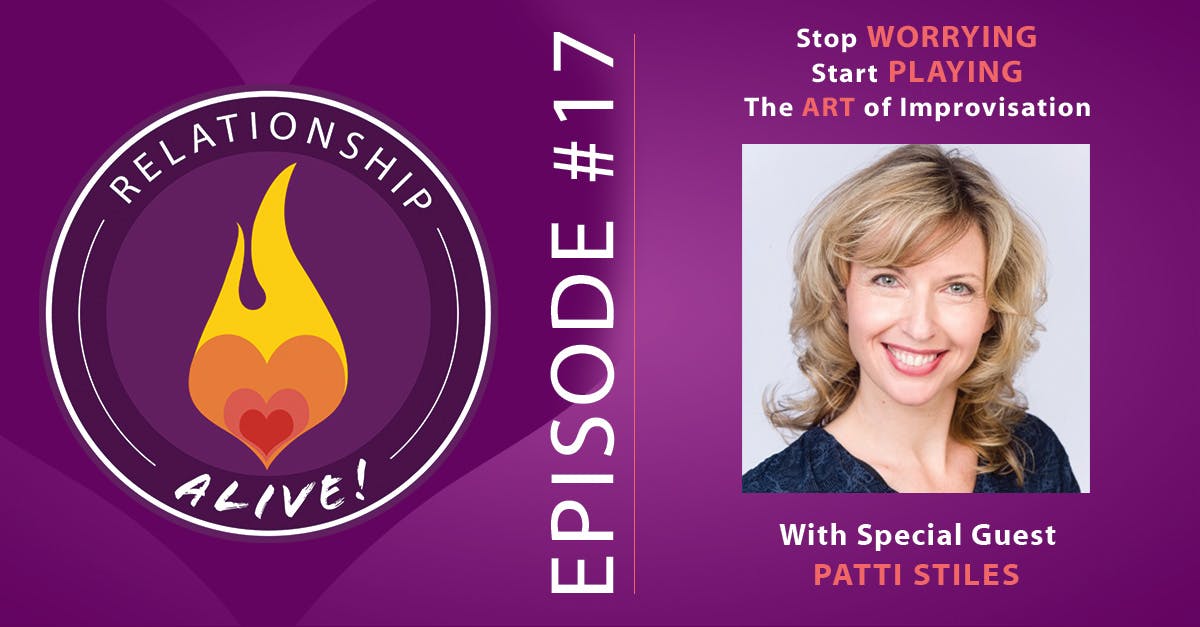 17: Stop Worrying, Start Playing - The Art of Improvisation with Patti Stiles