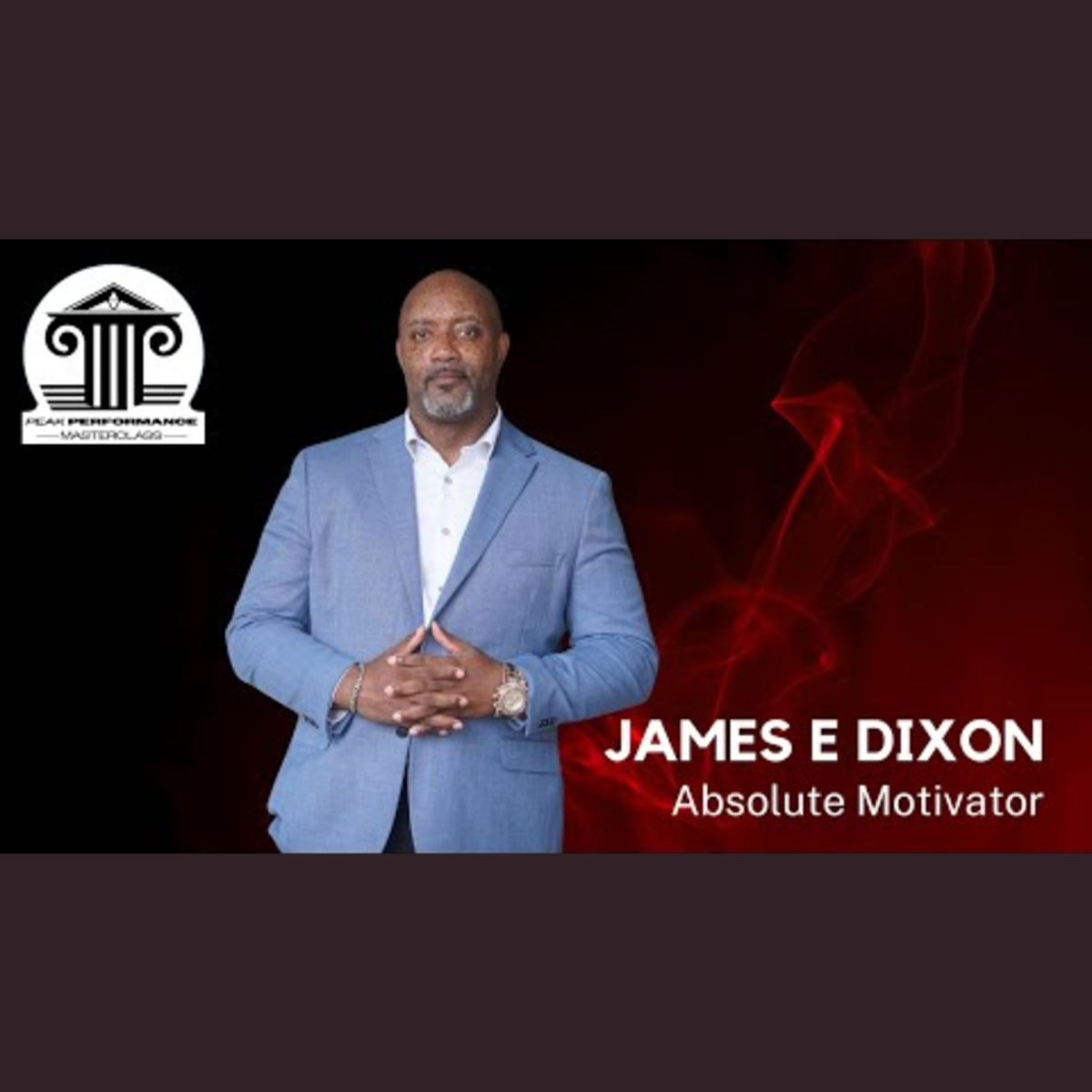 Morning Motivation Masterclass with James Dixon