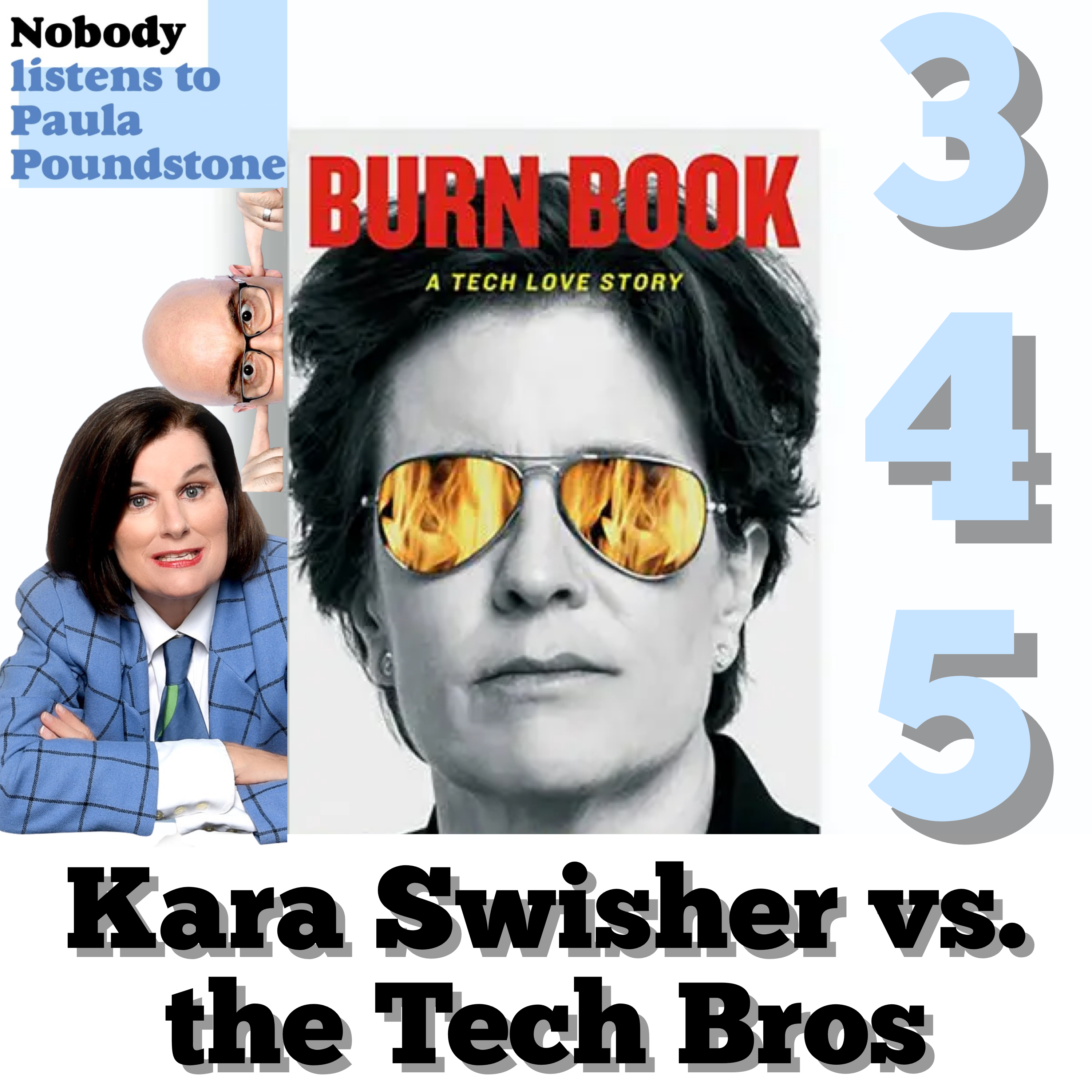 Ep 345 - Kara Swisher vs. the Tech Bros