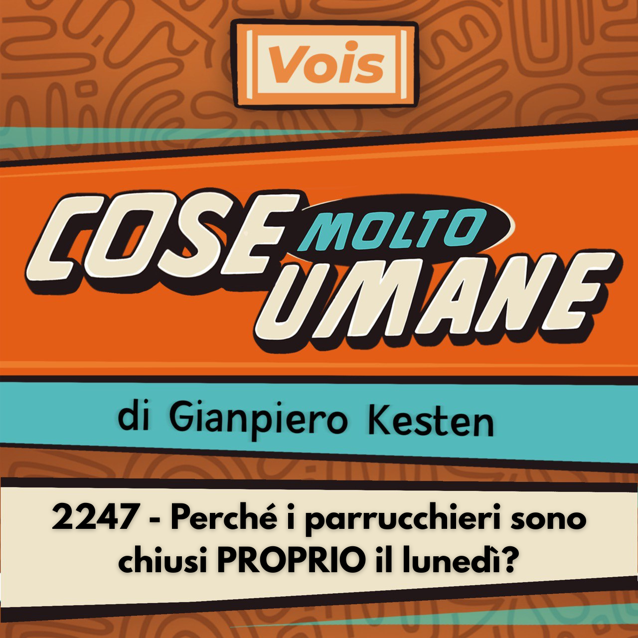 2247 - Perché i parrucchieri sono chiusi PROPRIO il lunedì?