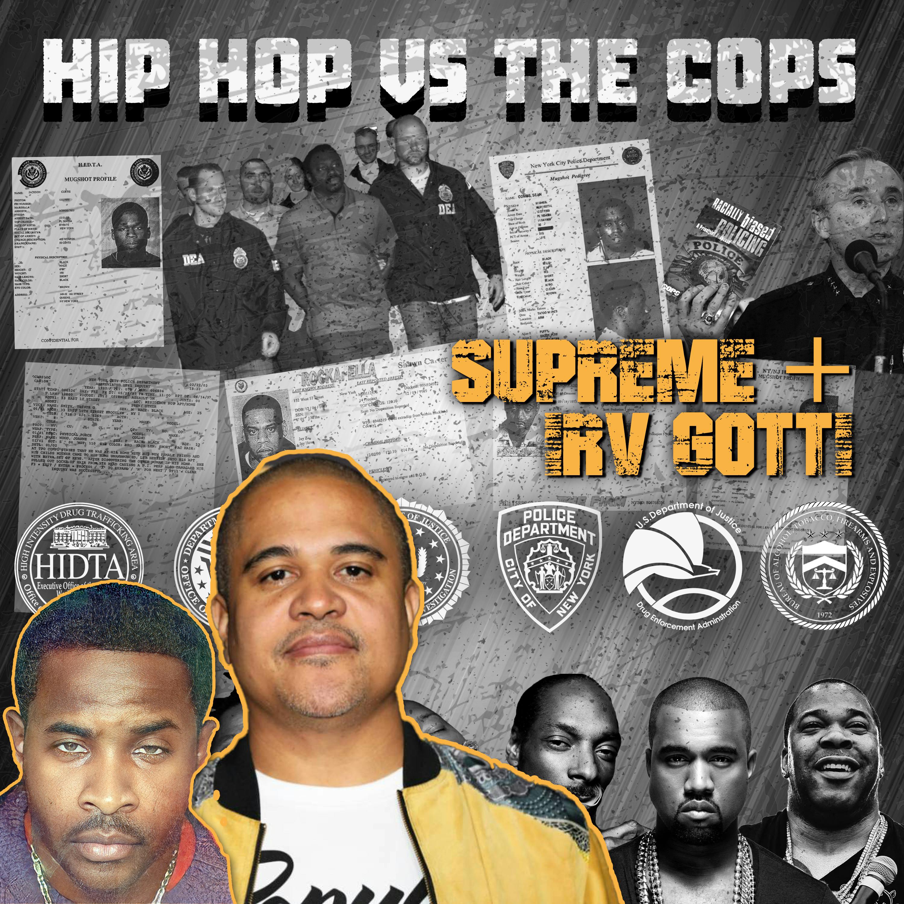 HIP HOP VS THE COPS EP. 3: MURDER INC. AND SUPREME