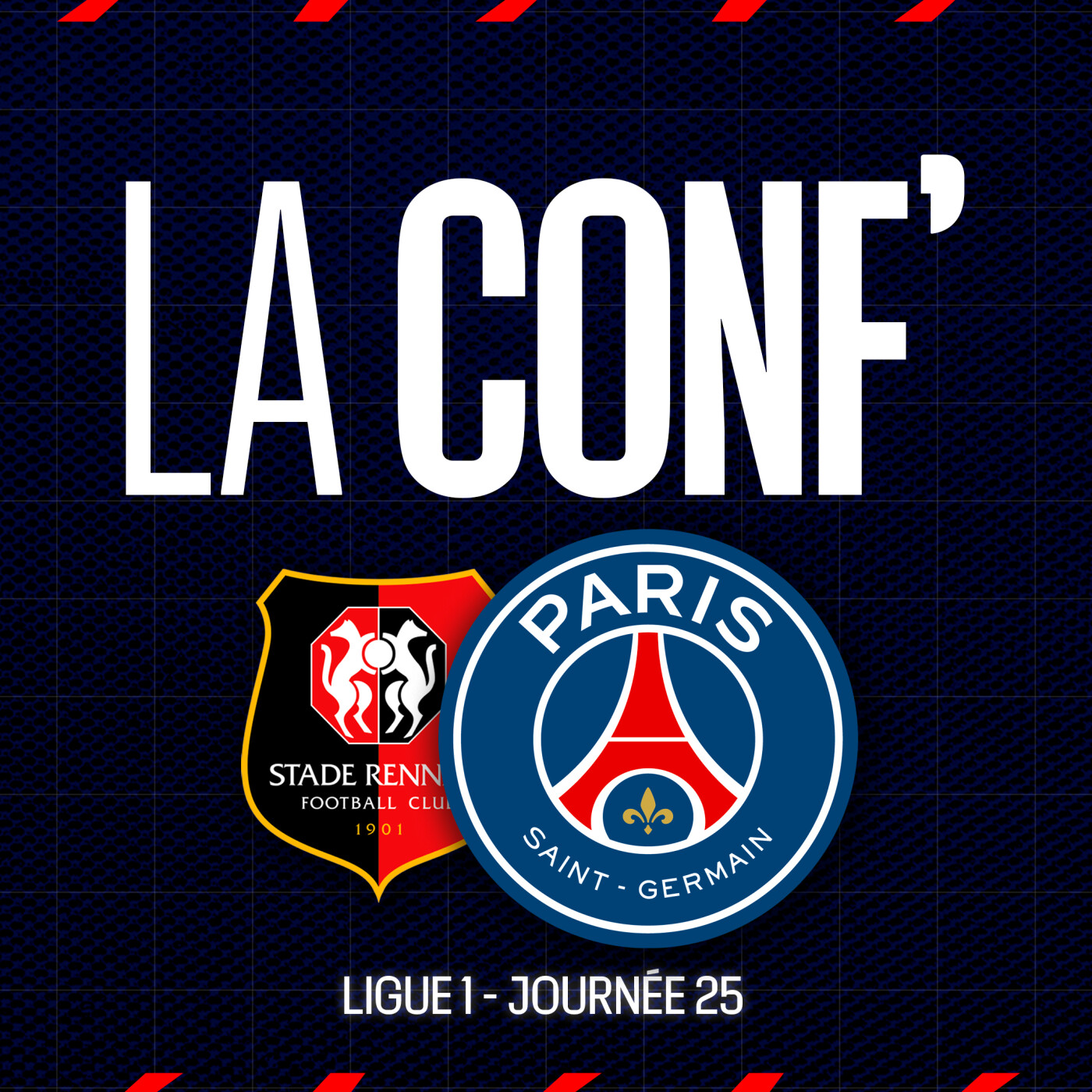 Ligue 1 / 25e journée / Stade Rennais - Paris Saint-Germain