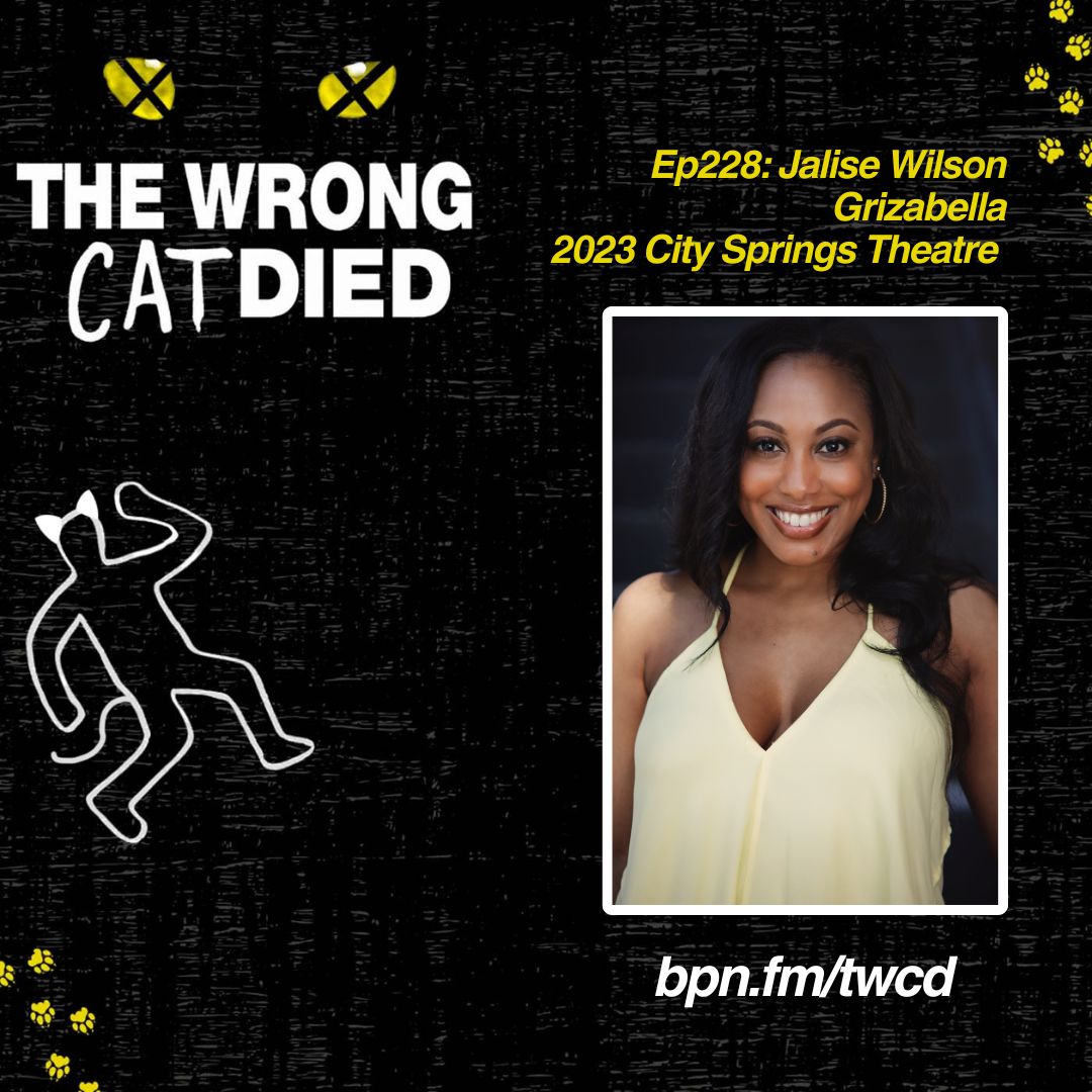 Ep228 - Jalise Wilson, Grizabella in 2023 City Springs Theatre Production