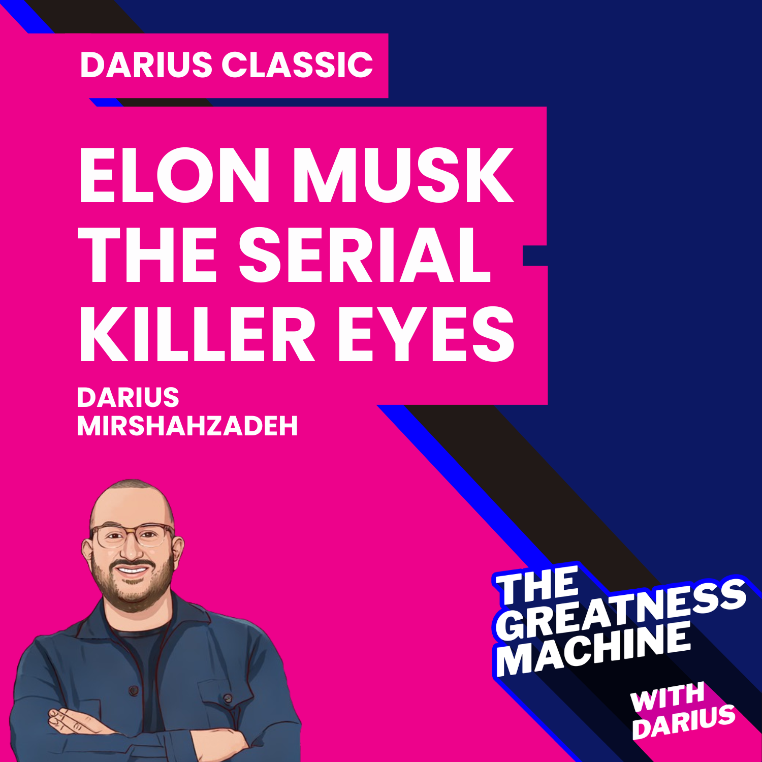 Darius Classic | Elon Musk the Serial Killer Eyes episode artwork