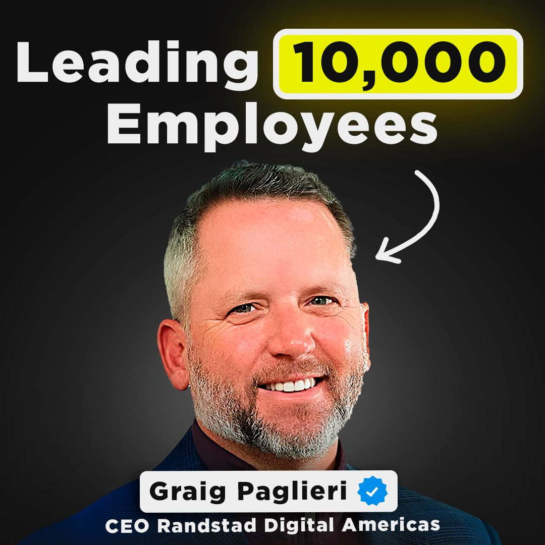 What's Life Like Inside Randstad's $28B-A-Year Operations? | Graig Paglieri, CEO of Randstad Digital Americas