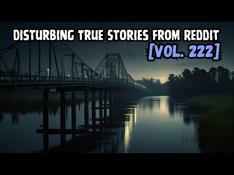 Vol. 222: 3 Disturbing True Stories from Reddit episode artwork