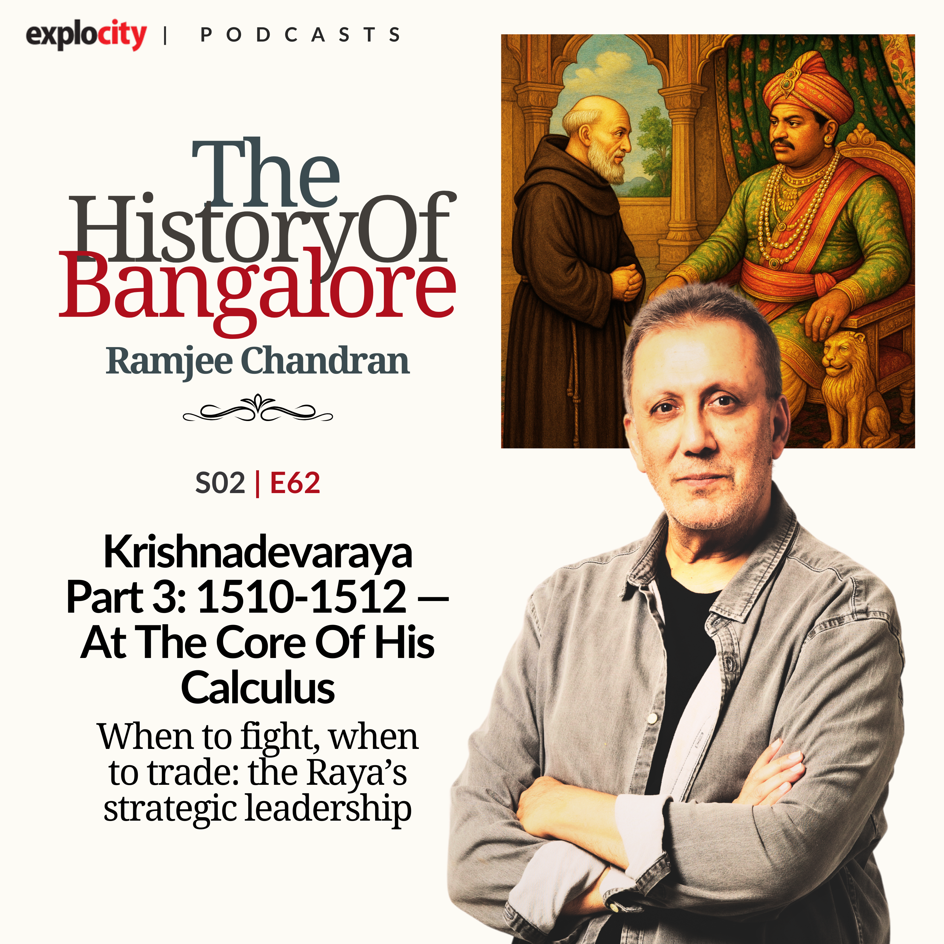 Krishnadevaraya Part 3: 1510-1512 — At The Core Of His Calculus