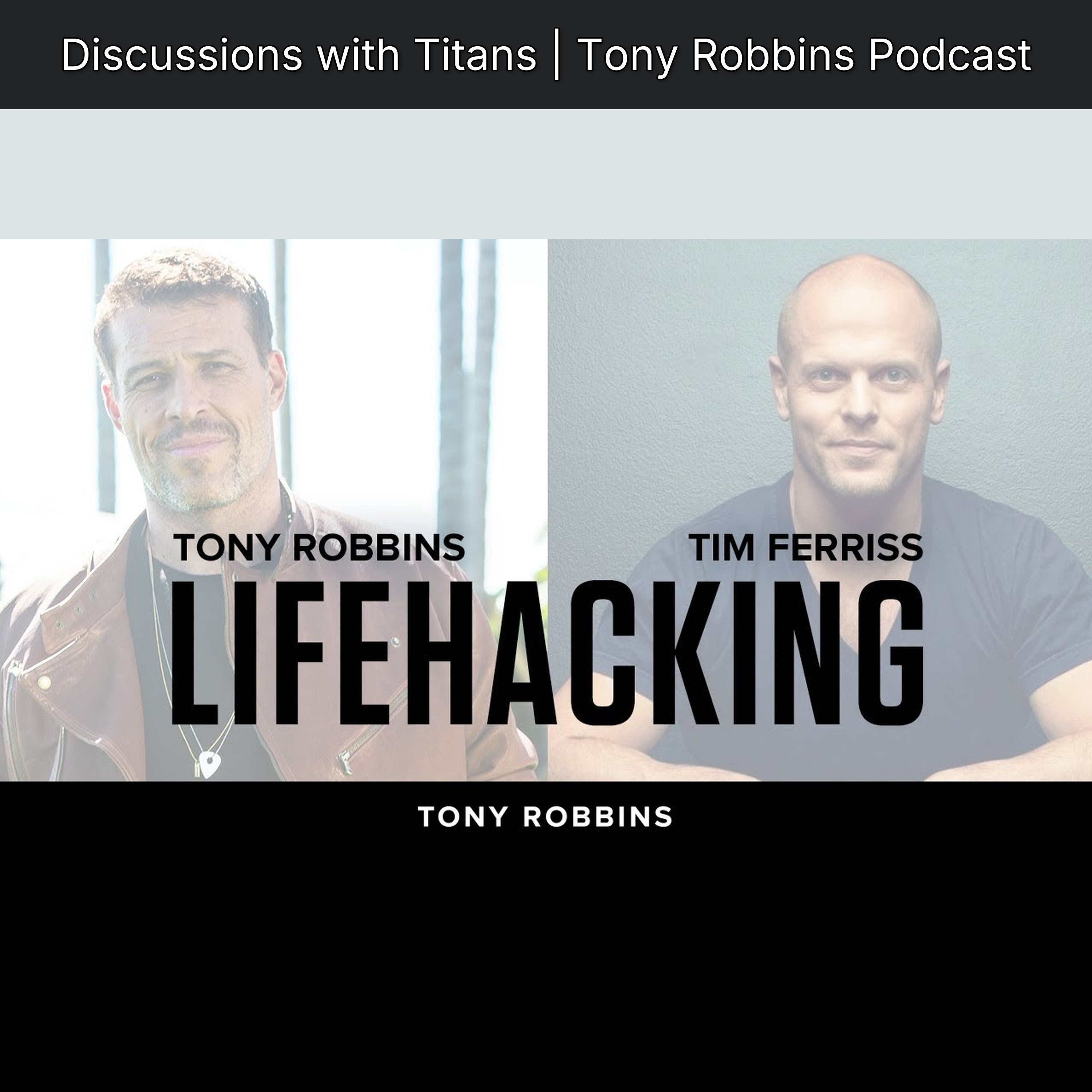 Discussions with Titans | Tony Robbins Podcast