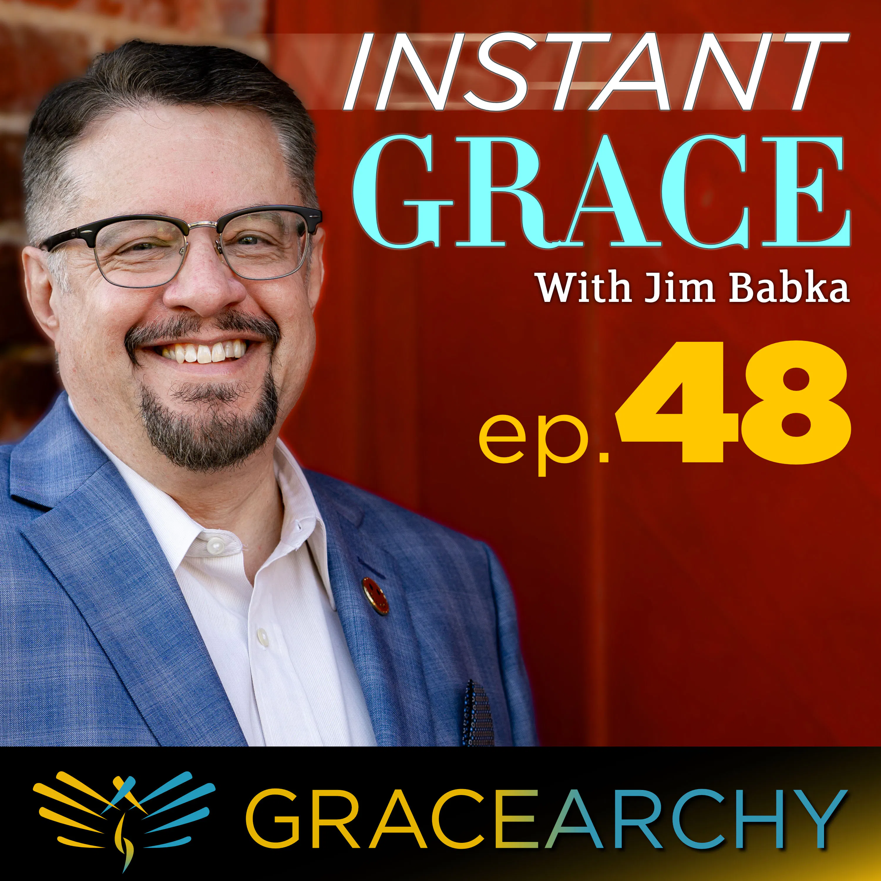 A Whole Civilization Will Die Tonight - Instant Grace with Jim Babka 48 episode artwork