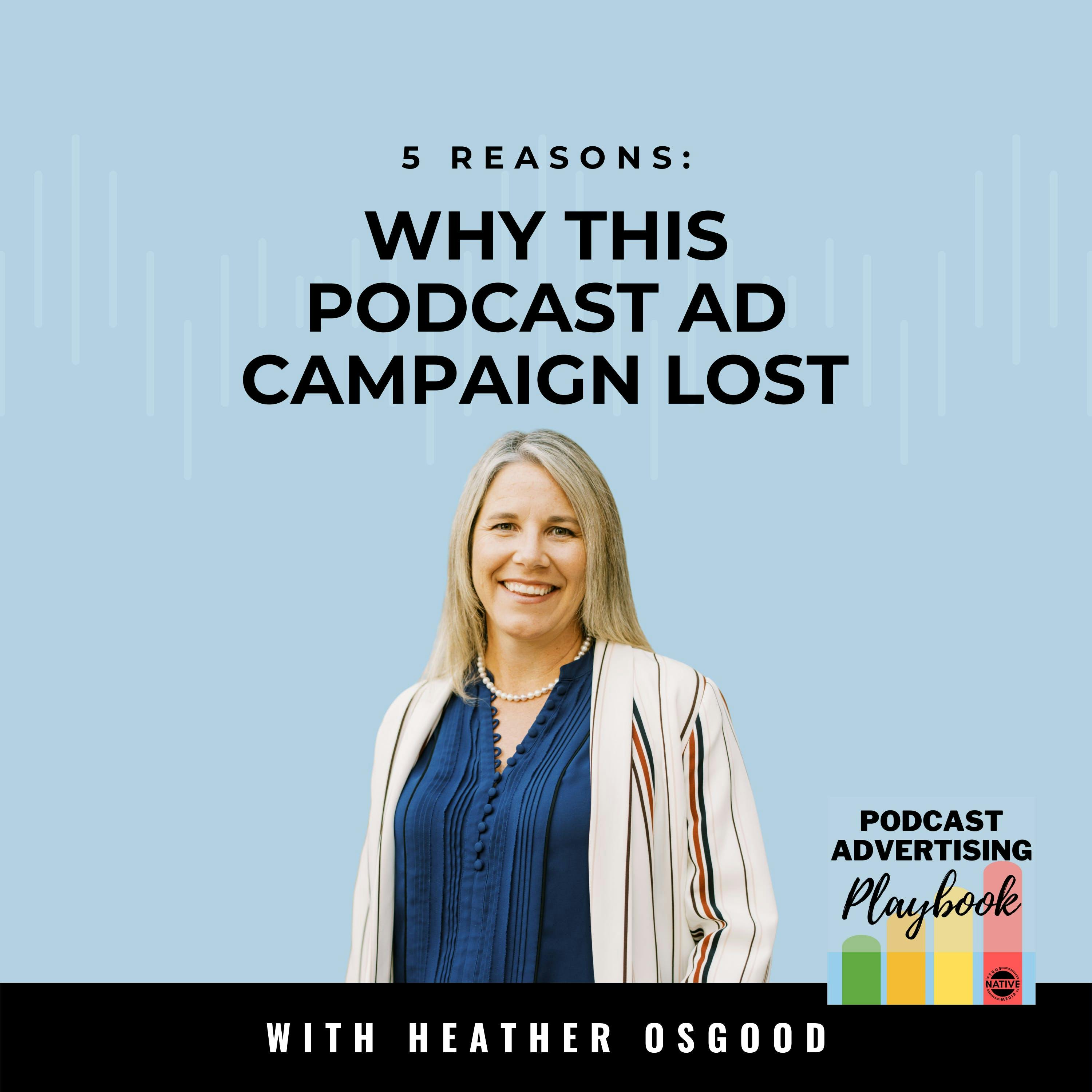 5 Reasons This Podcast Sponsorship Campaign Lost