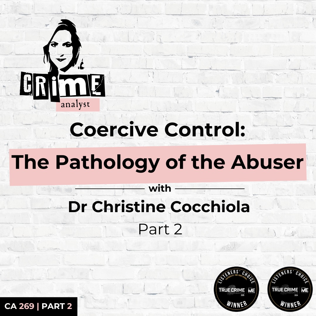 Ep 269: Coercive Control: The Pathology of the Abuser with Dr Christine Cocchiola, Part 2