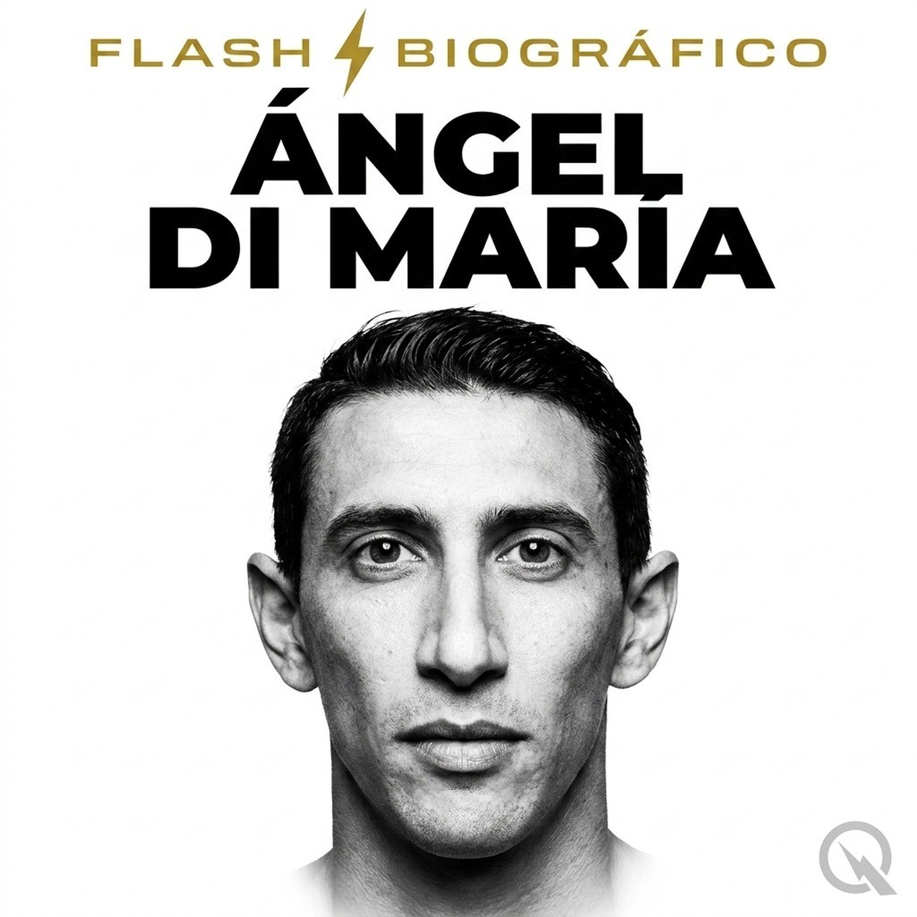 Ángel Di María - Flash Biográfico
