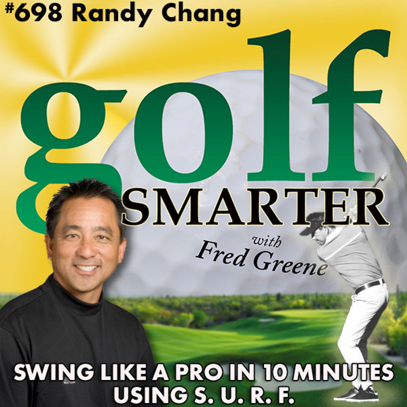 Swing Like a Pro in 10 Minutes using S.U.R.F.! with Randy Chang episode artwork