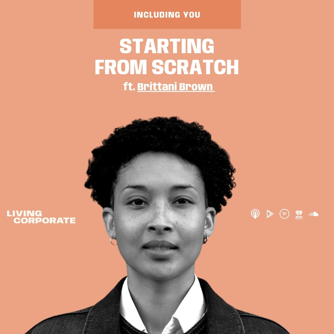 Including You : Starting From Scratch (ft. Brittani Brown) episode artwork
