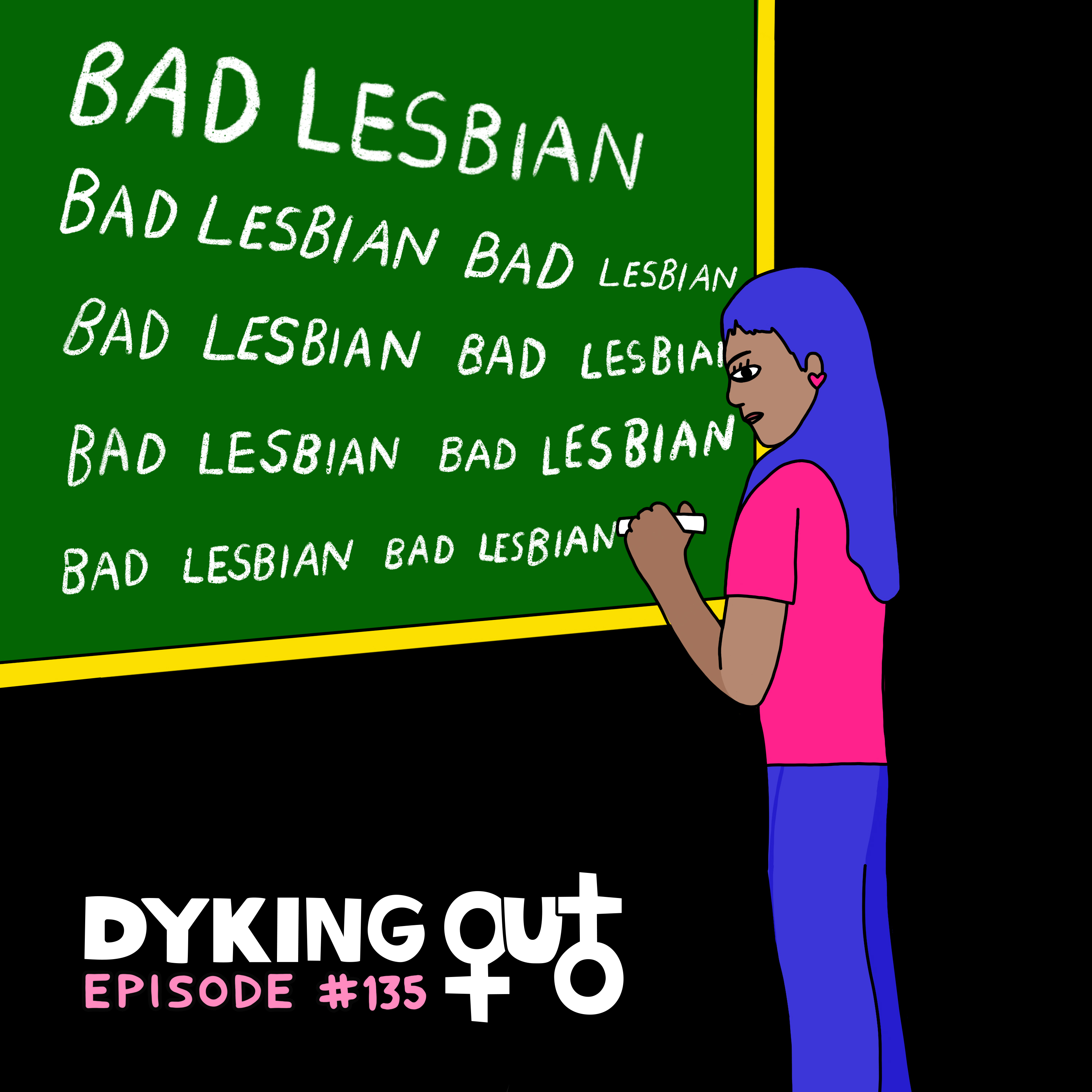 Bad Lesbian w/ Lauren Flans - Ep. 135 episode artwork