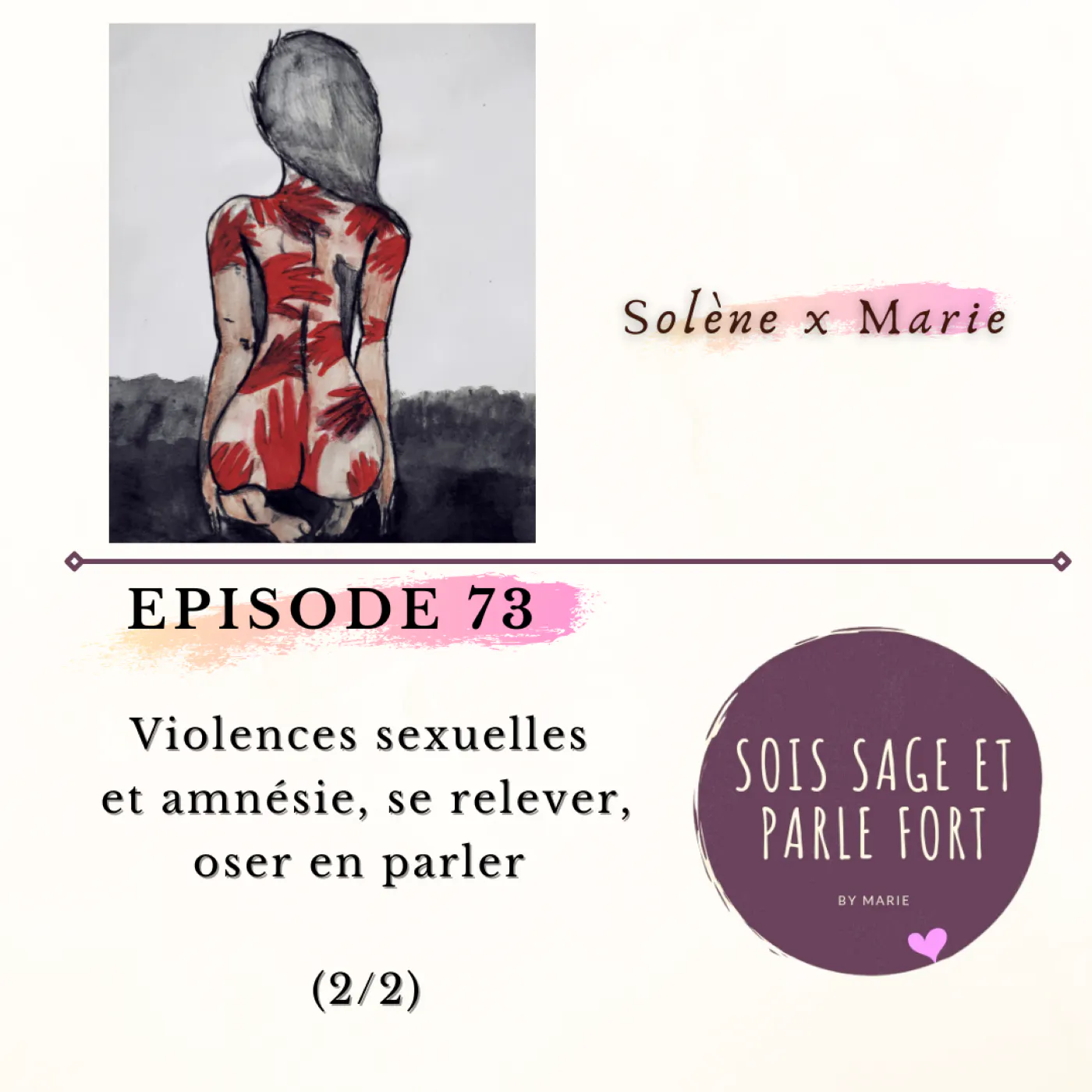 Violences sexuelles et amnésie, se relever, oser en parler (Partie 2/2)