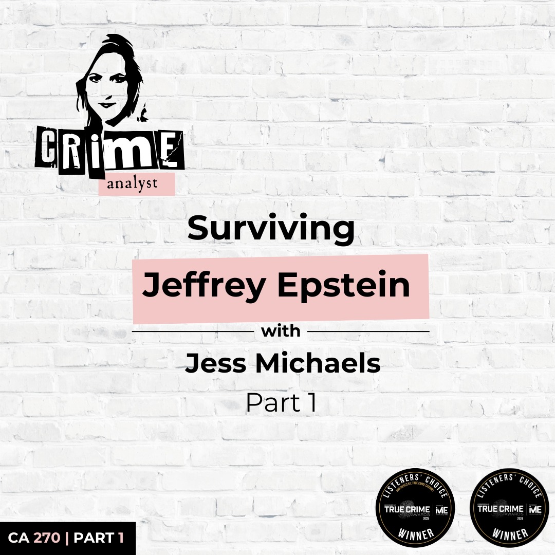 Ep 270: Surviving Jeffrey Epstein with Jess Michaels, Part 1