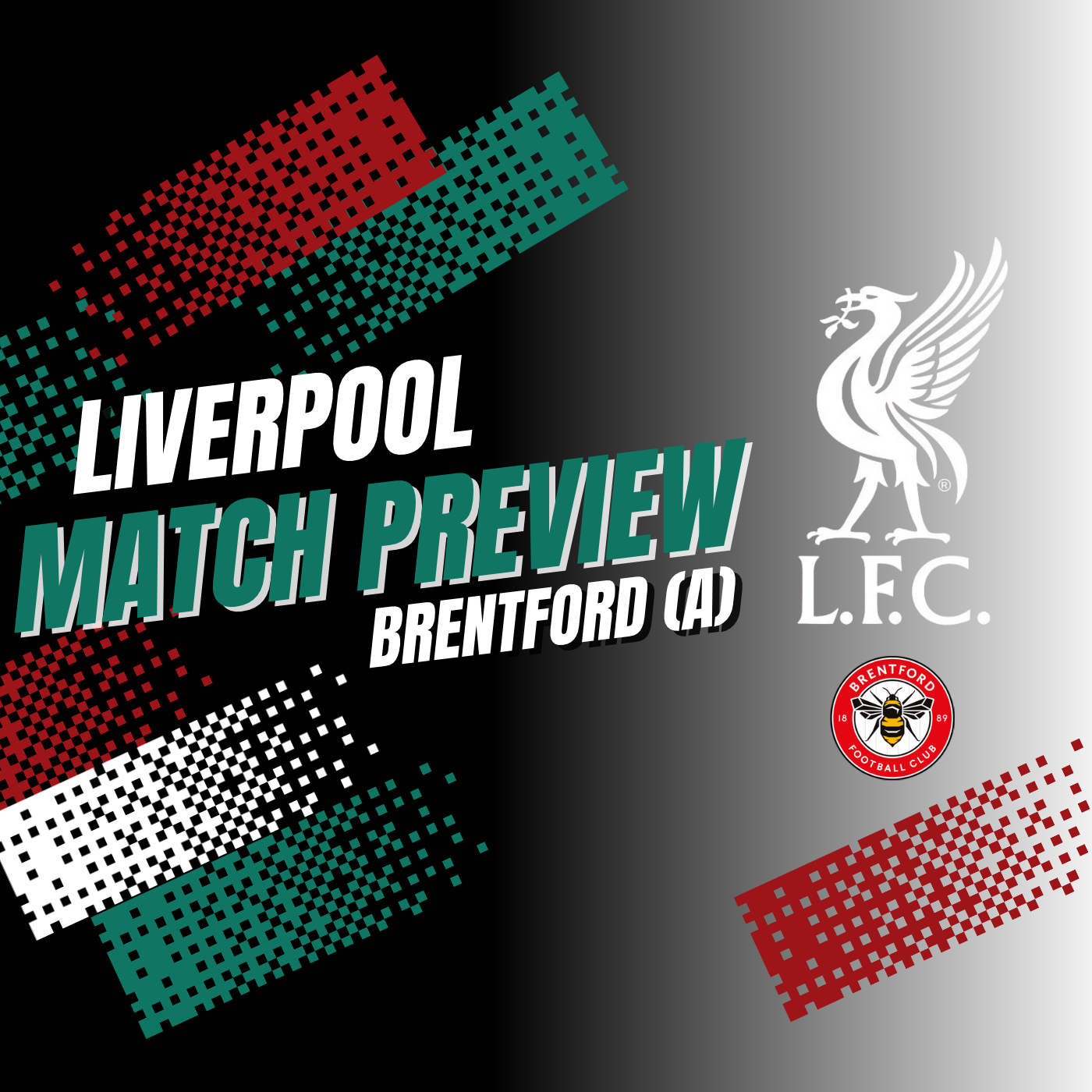 Liverpool Match Build Up | Brentford (A)