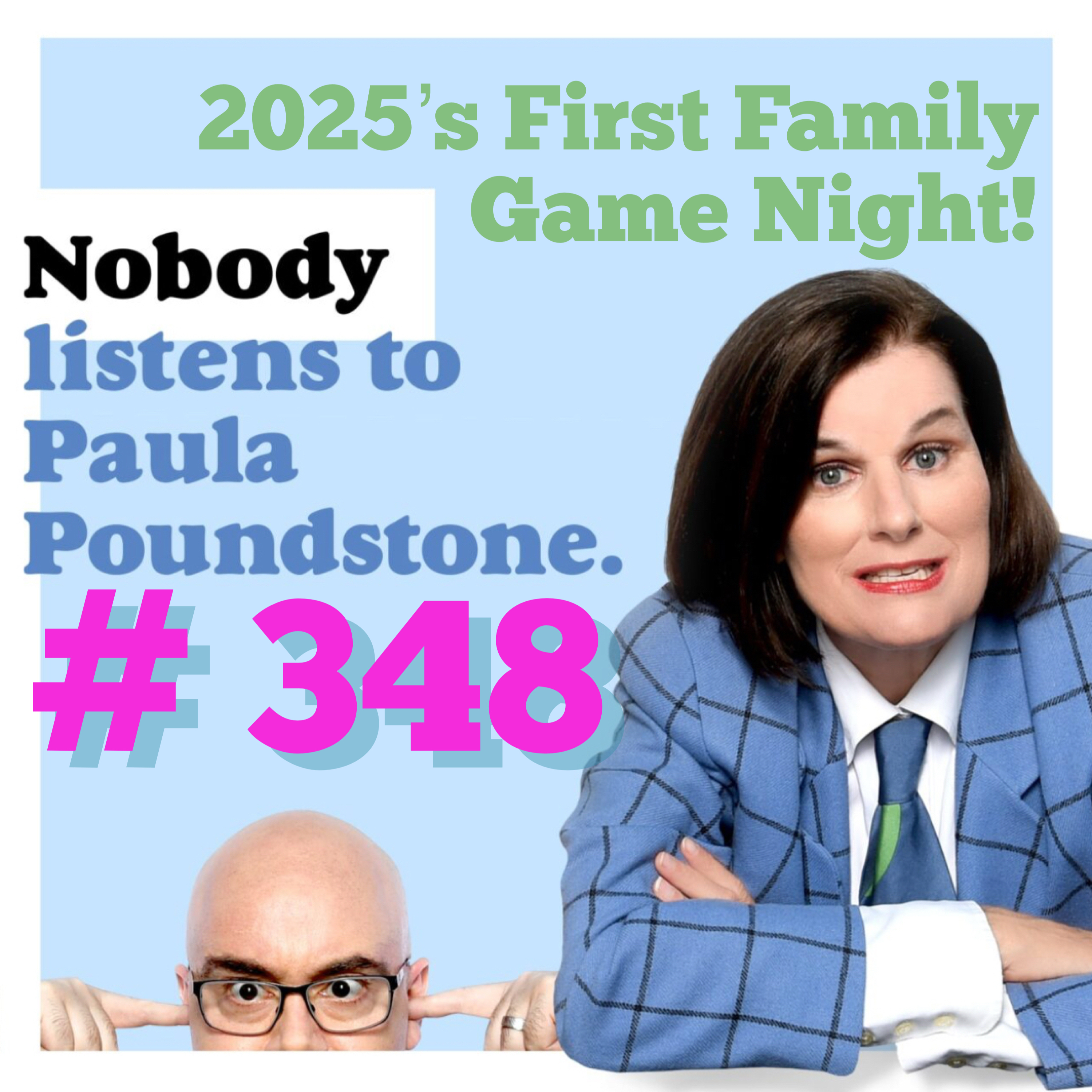 Ep 348 - 2025’s First "Family Game Night"!