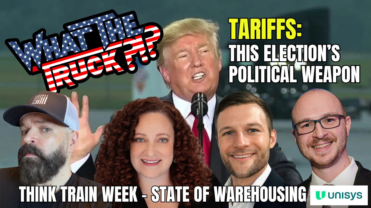 Tariffs: This election’s political weapon; Think Train Week; warehousing report