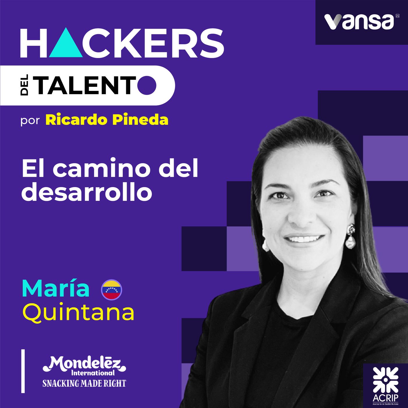 211. El camino al desarrollo - María Alejandra Quintana (Mondelez) episode artwork