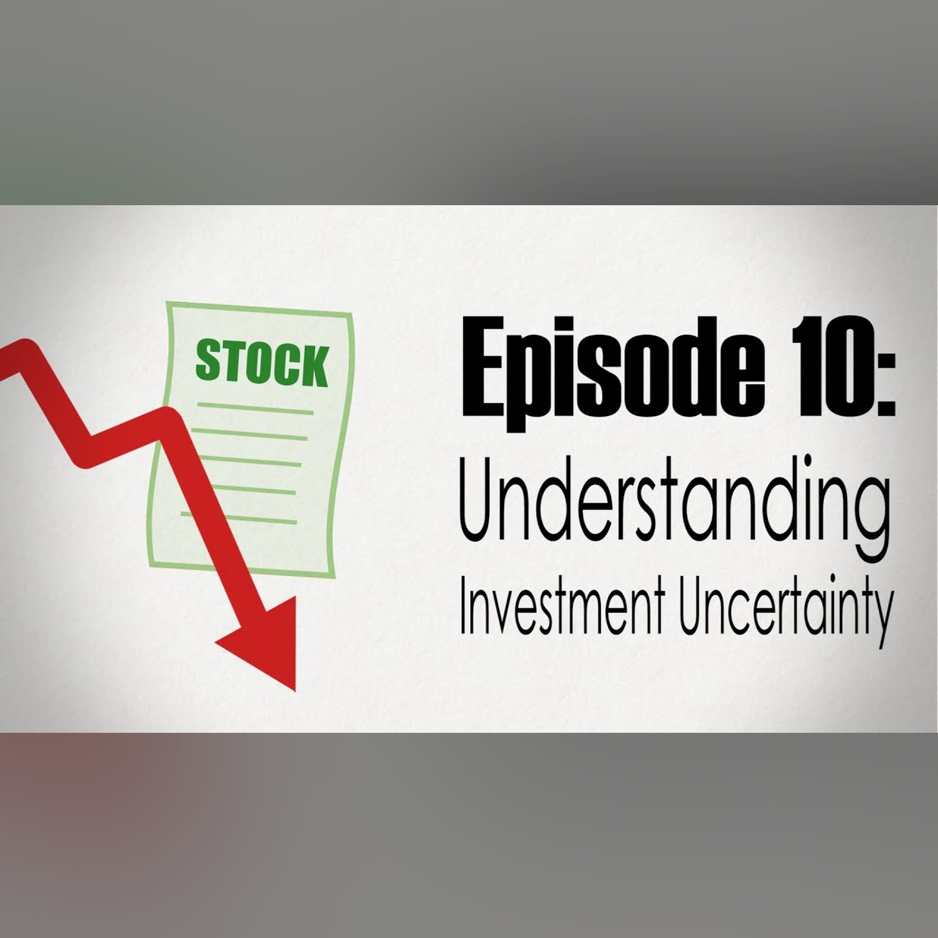Risk - Understanding Investment Uncertainty episode artwork