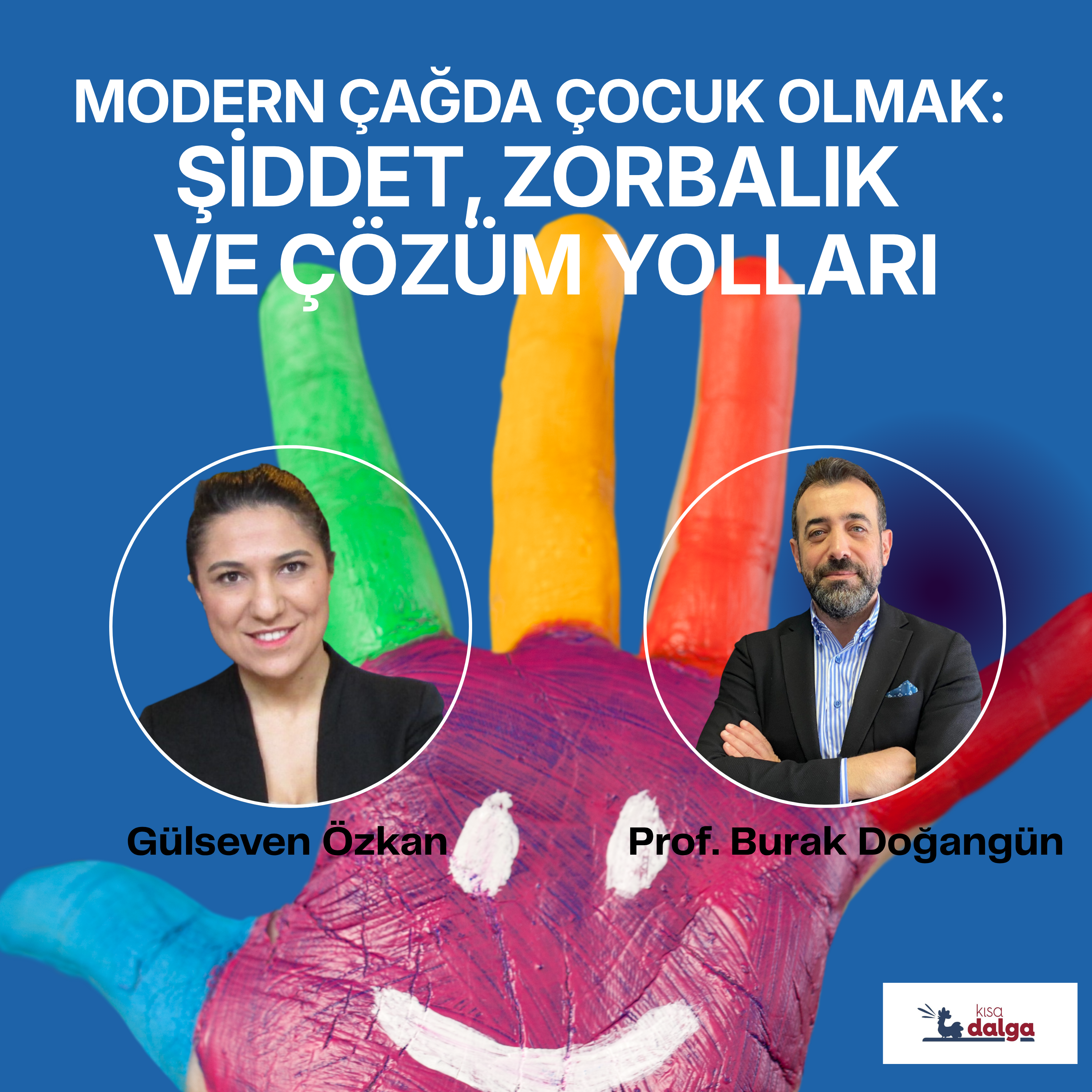 Modern Çağda Çocuk Olmak: Şiddet, Zorbalık ve Çözüm Yolları