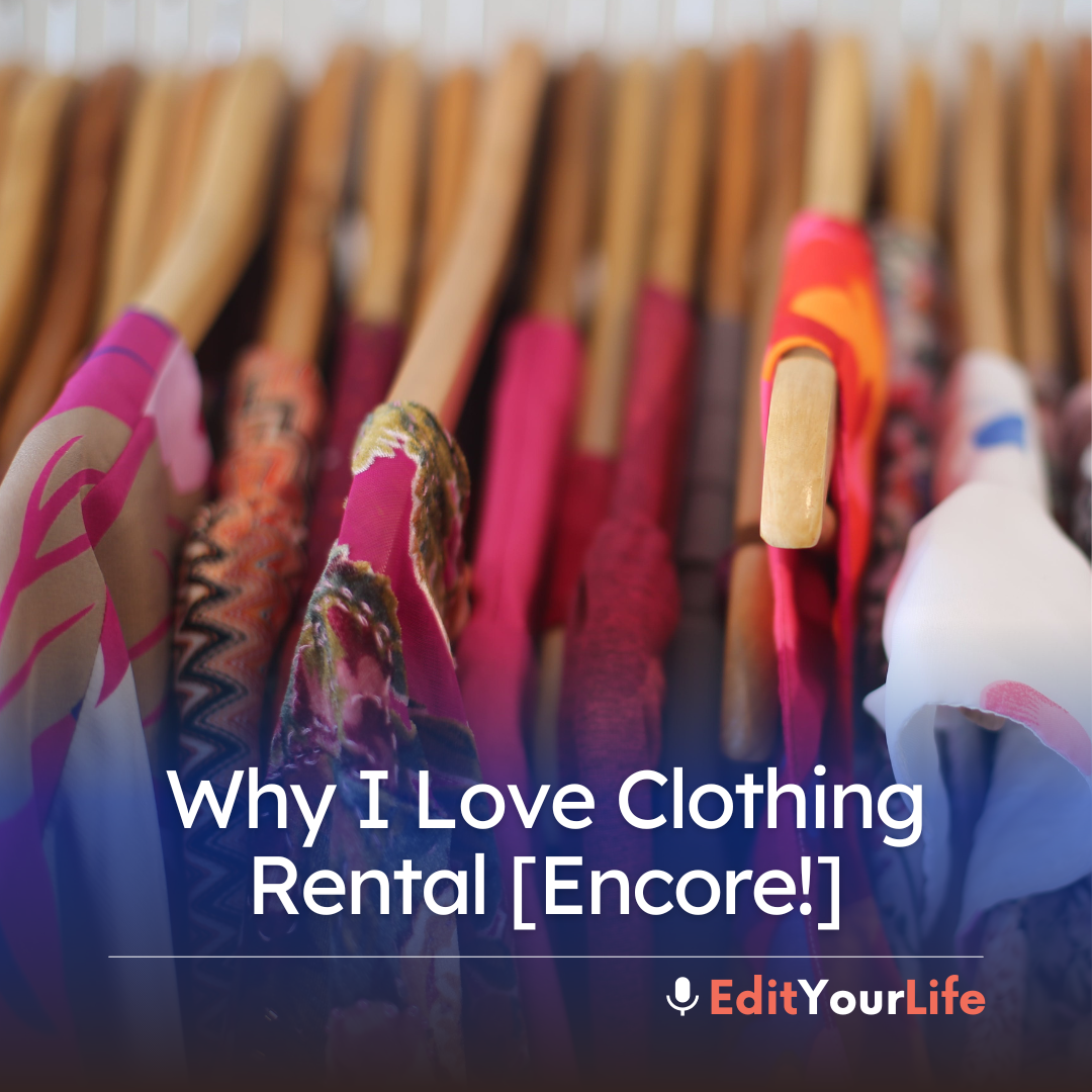 Why I Love Clothing Rental [Encore!] episode artwork