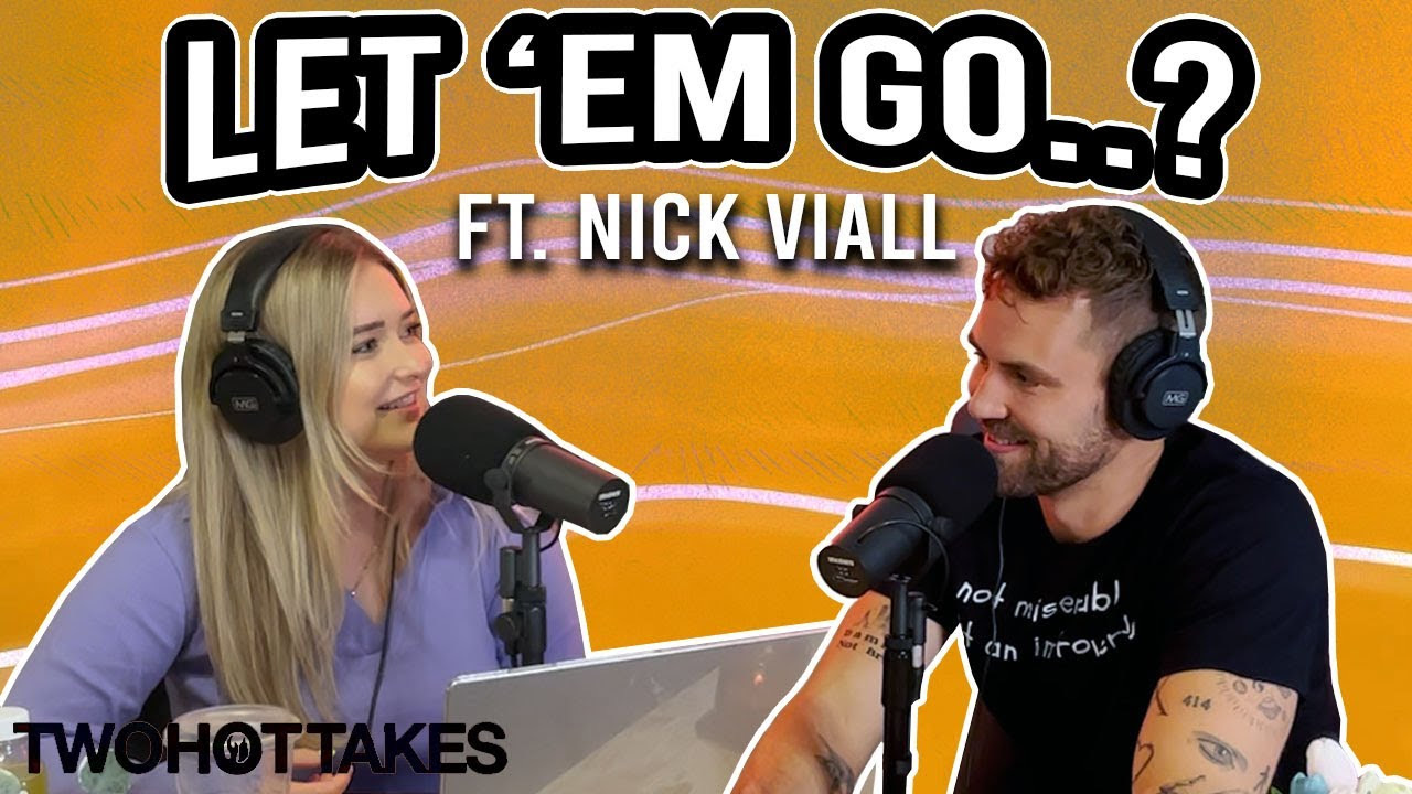64: Let 'Em Go..? Ft. Nick Viall