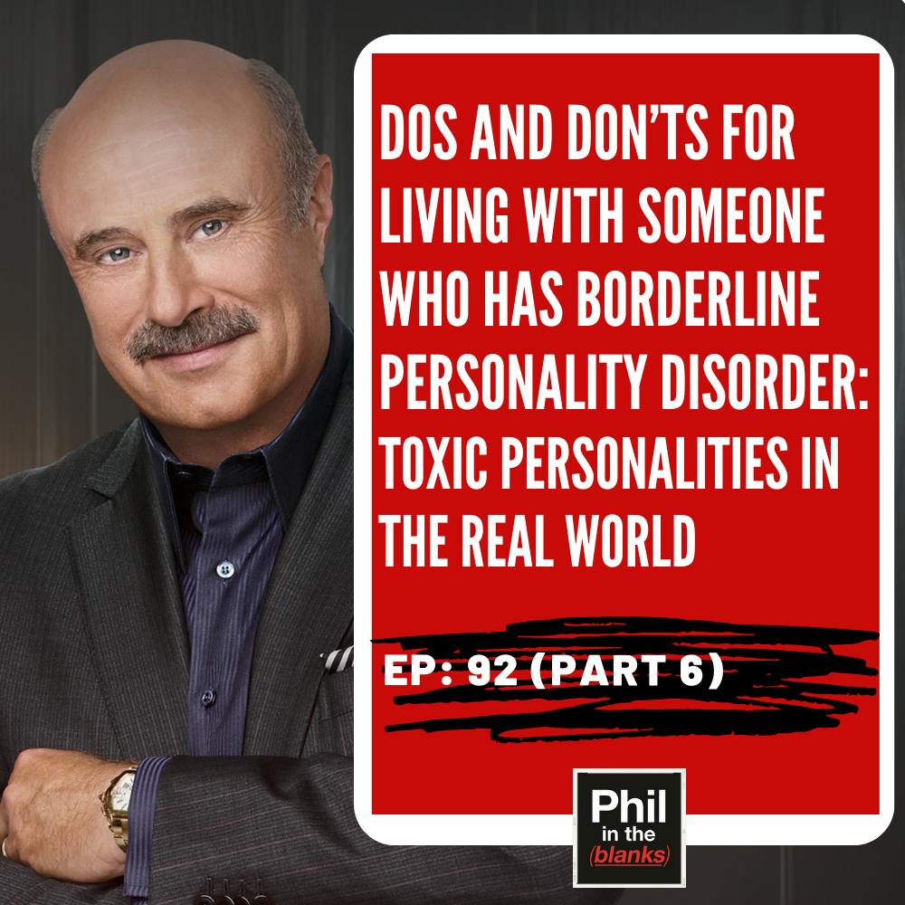 Dos And Don’ts For Living With Someone Who Has Borderline Personality Disorder (Part 6)