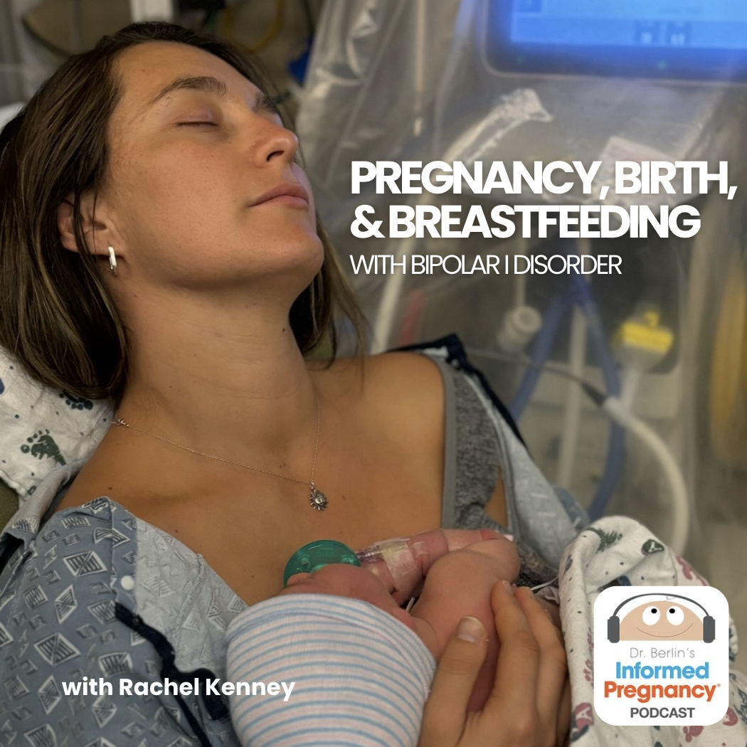 Ep. 436 Rachel Kenney: Pregnancy, Birth, and Breastfeeding with Bipolar I
