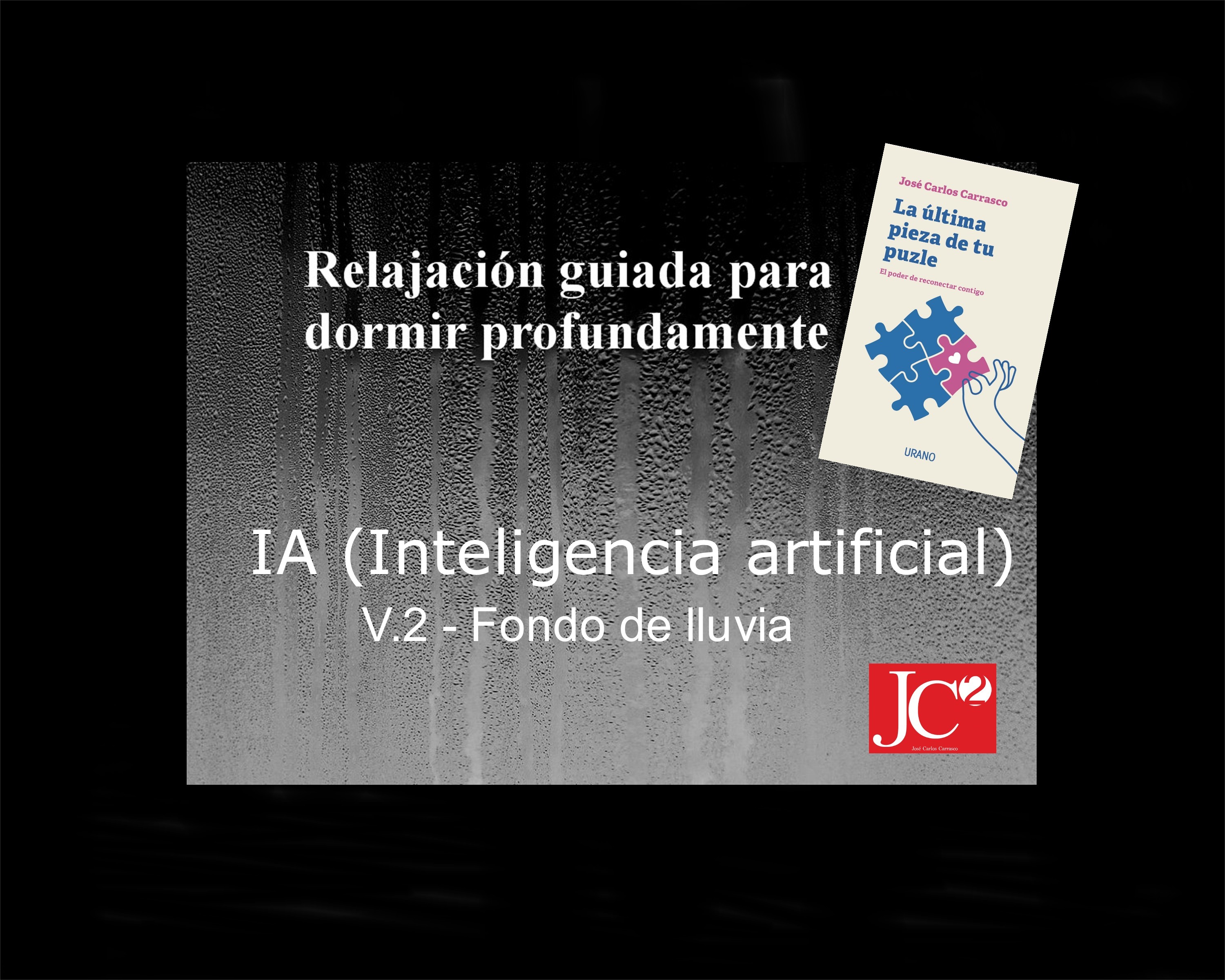 INTELIGENCIA ARTIFICIAL | Relajación guiada para conciliar el sueño profundo. (V.2 Fondo de lluvia) episode artwork