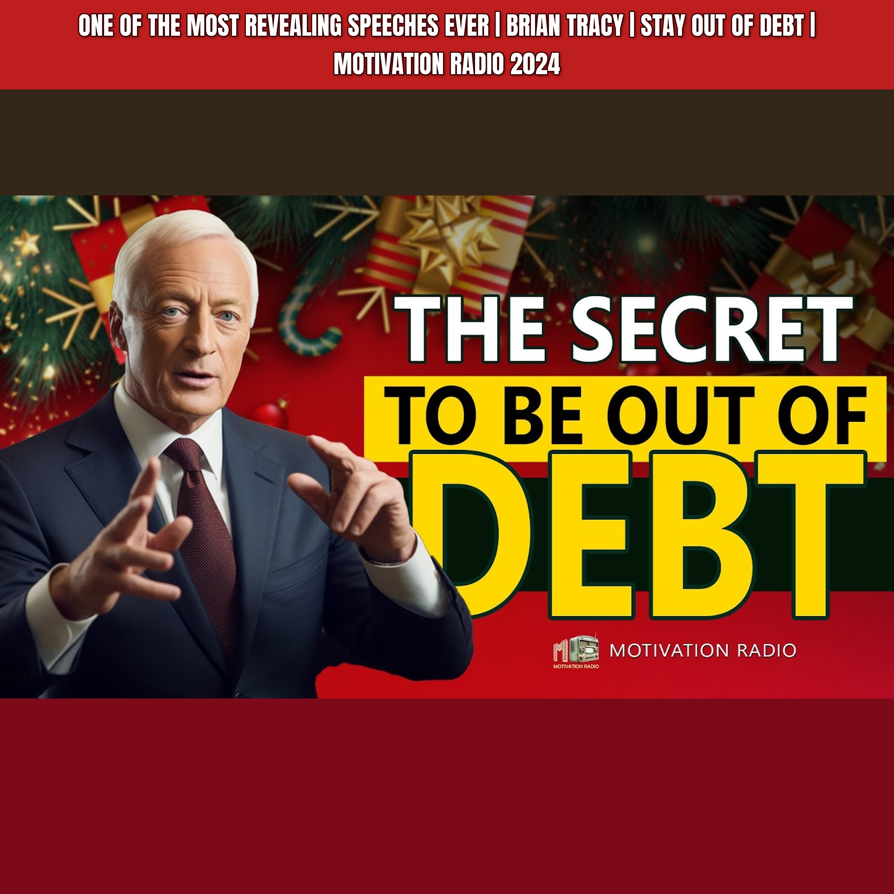One Of The Most Revealing Speeches Ever | Brian Tracy | STAY OUT OF DEBT | Motivation Radio 2024