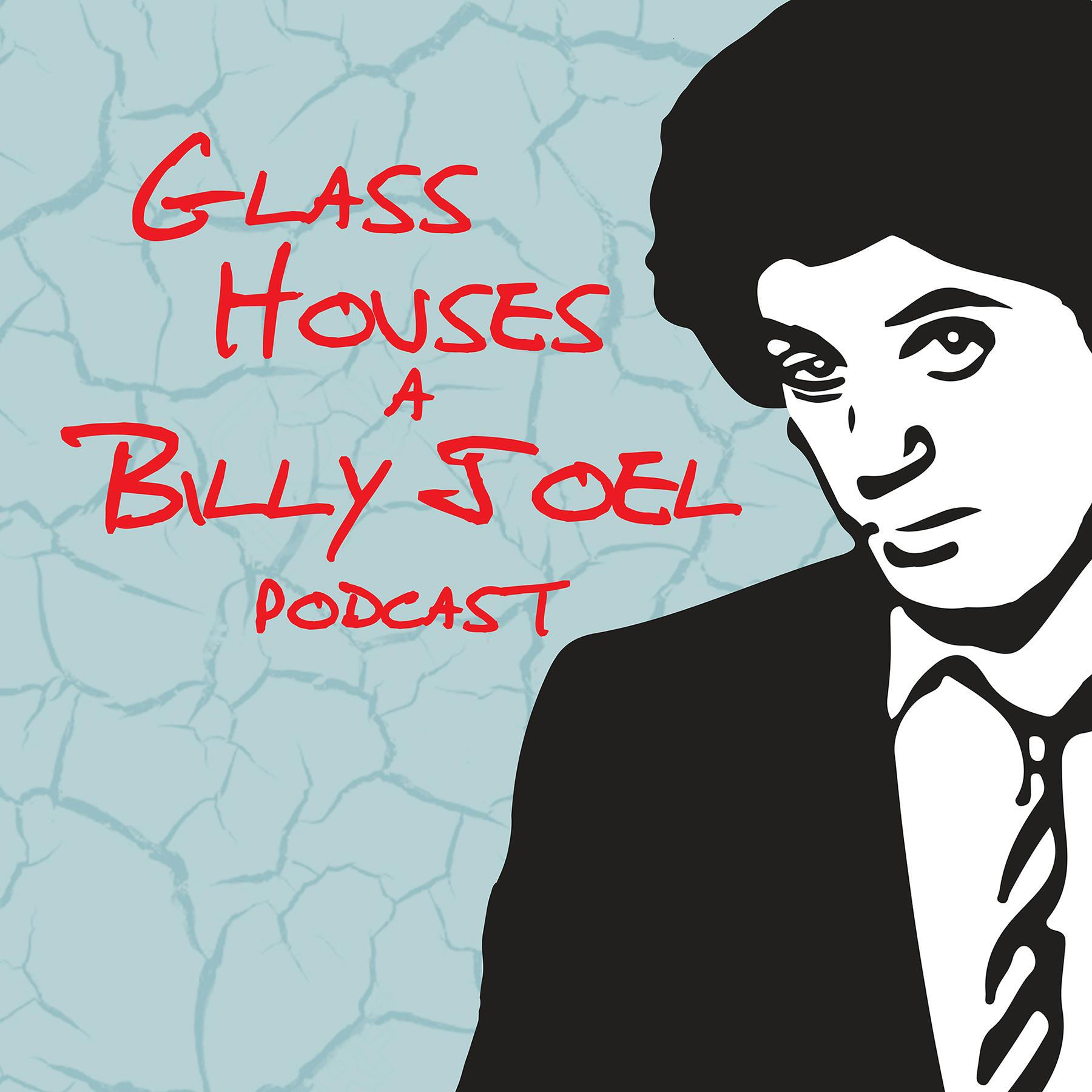 Glass Houses - A Billy Joel Podcast - EP 105 - Billy Joel Love Songs + Turn The Lights Back On & Grammy Performance