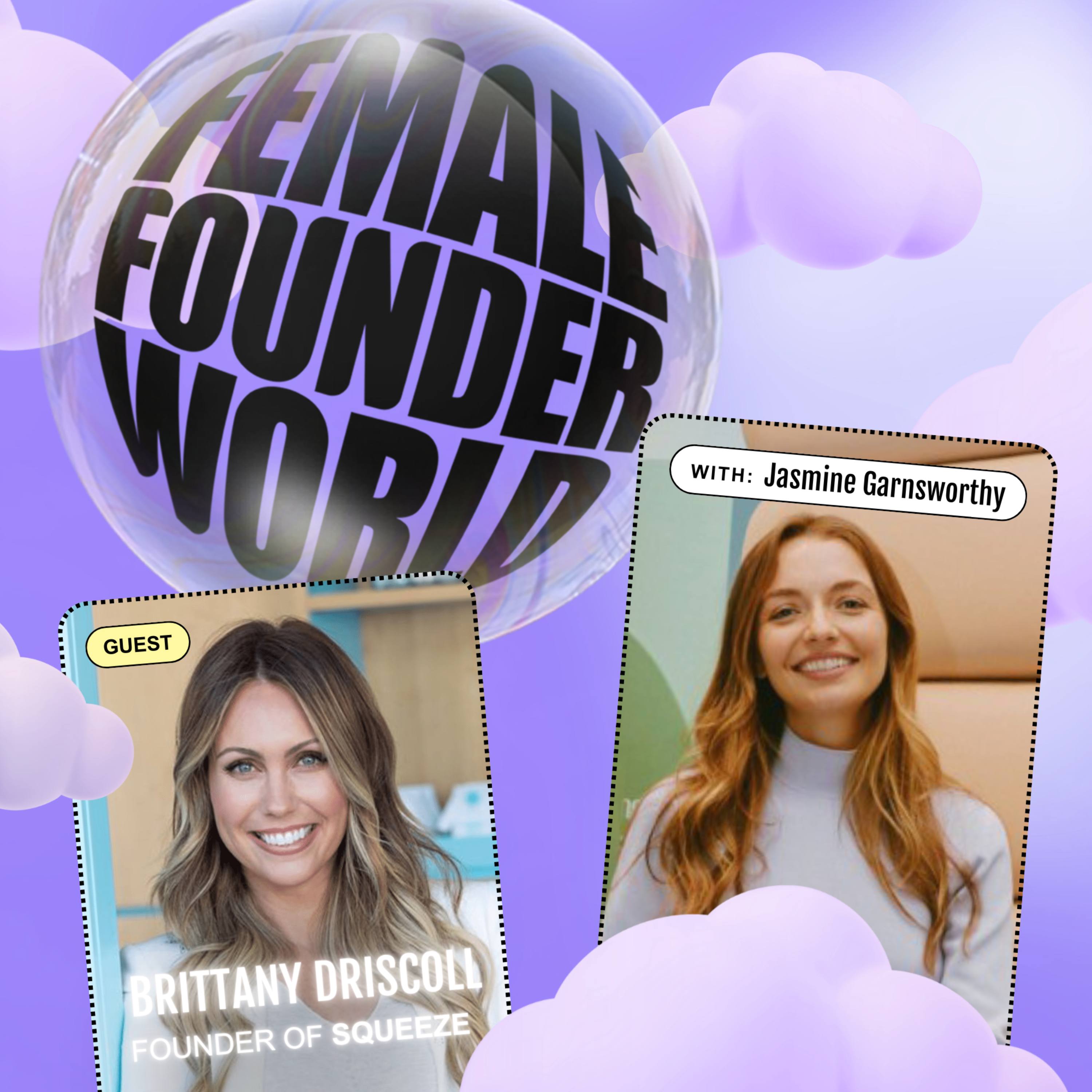 She Built the Drybar of Massage: Brittany Driscoll, Founder of Squeeze episode artwork