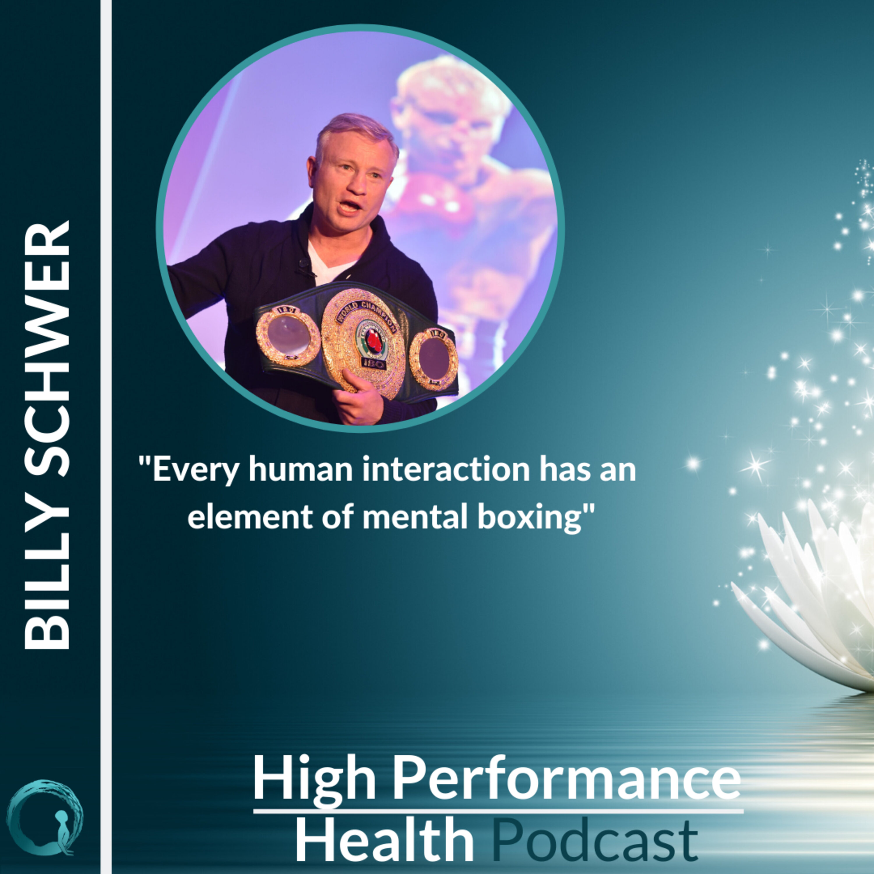 The Art of Mental Boxing with Billy Schwer