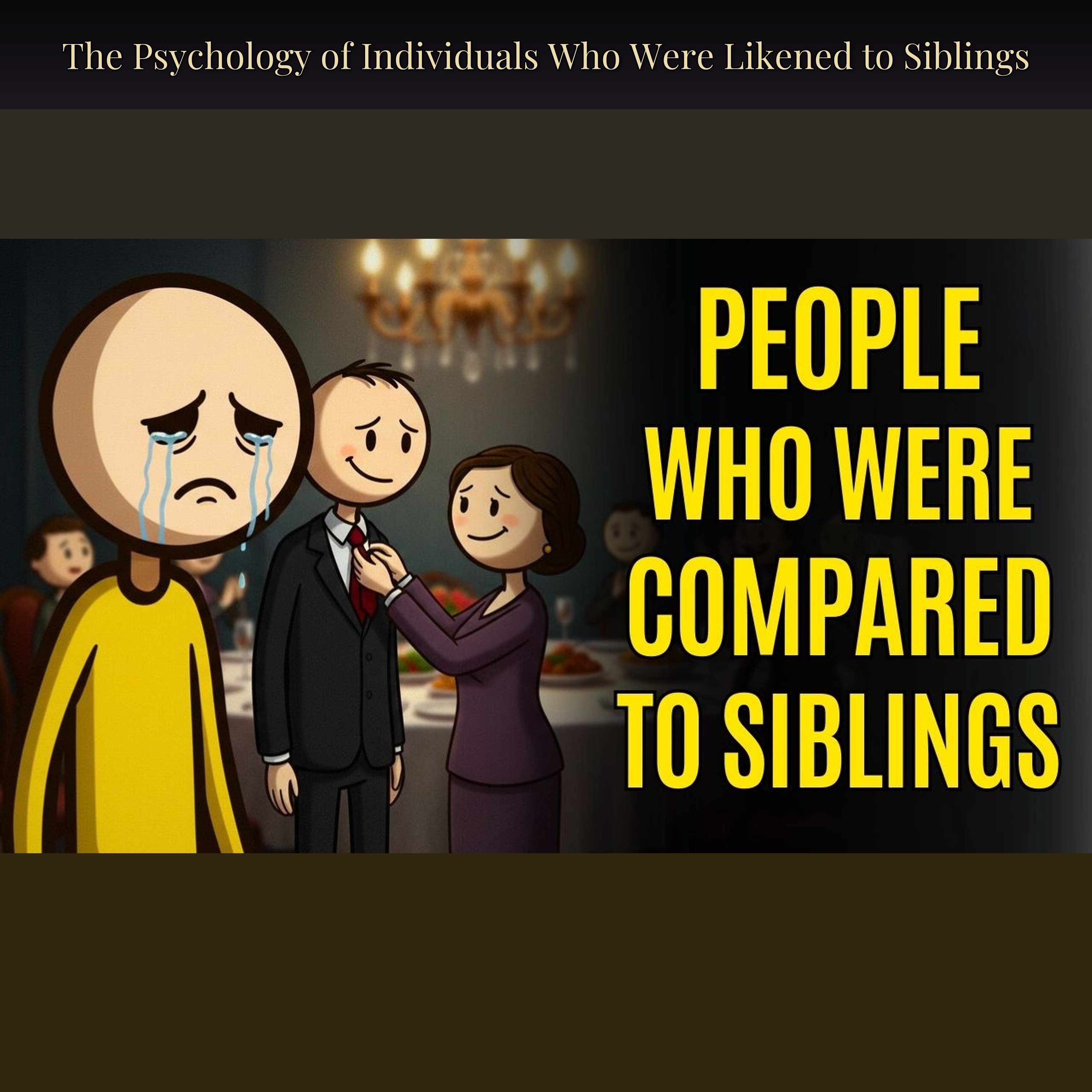 The Psychology of Individuals Who Were Likened to Siblings