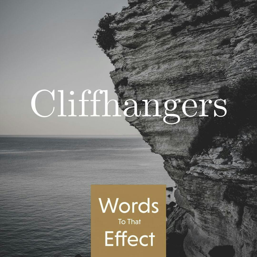 A Word To That Effect: Cliffhanger (Bonus Ep)