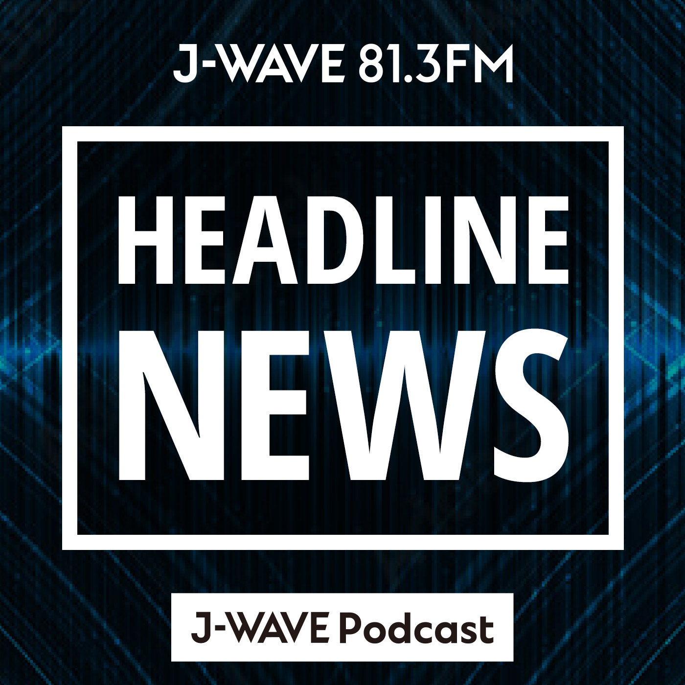 J-WAVE HEADLINE NEWS