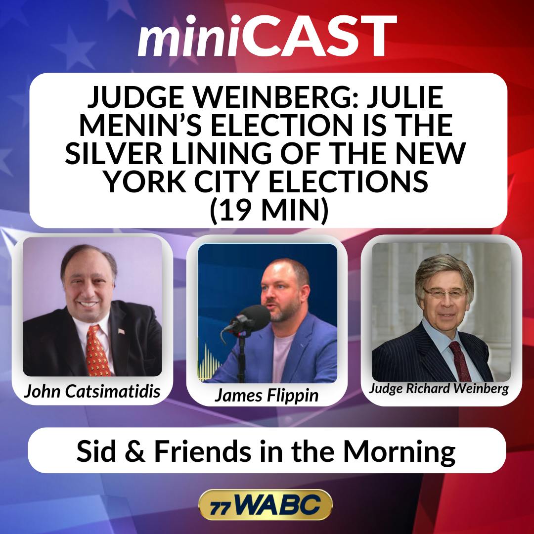 Judge Weinberg: Julie Menin's Election win is the Silver Lining of the New York City Election (19 min) | 11-27-25 Judge Weinberg: Julie Menin's Election win is the Silver Lining of the New York City Election (19 min) | 11-27-25