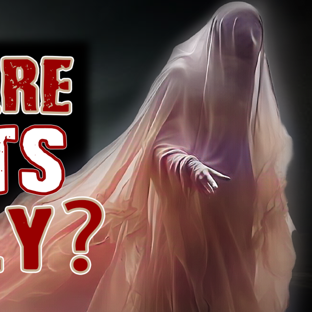 Are Ghosts Real? The Truth About Hauntings