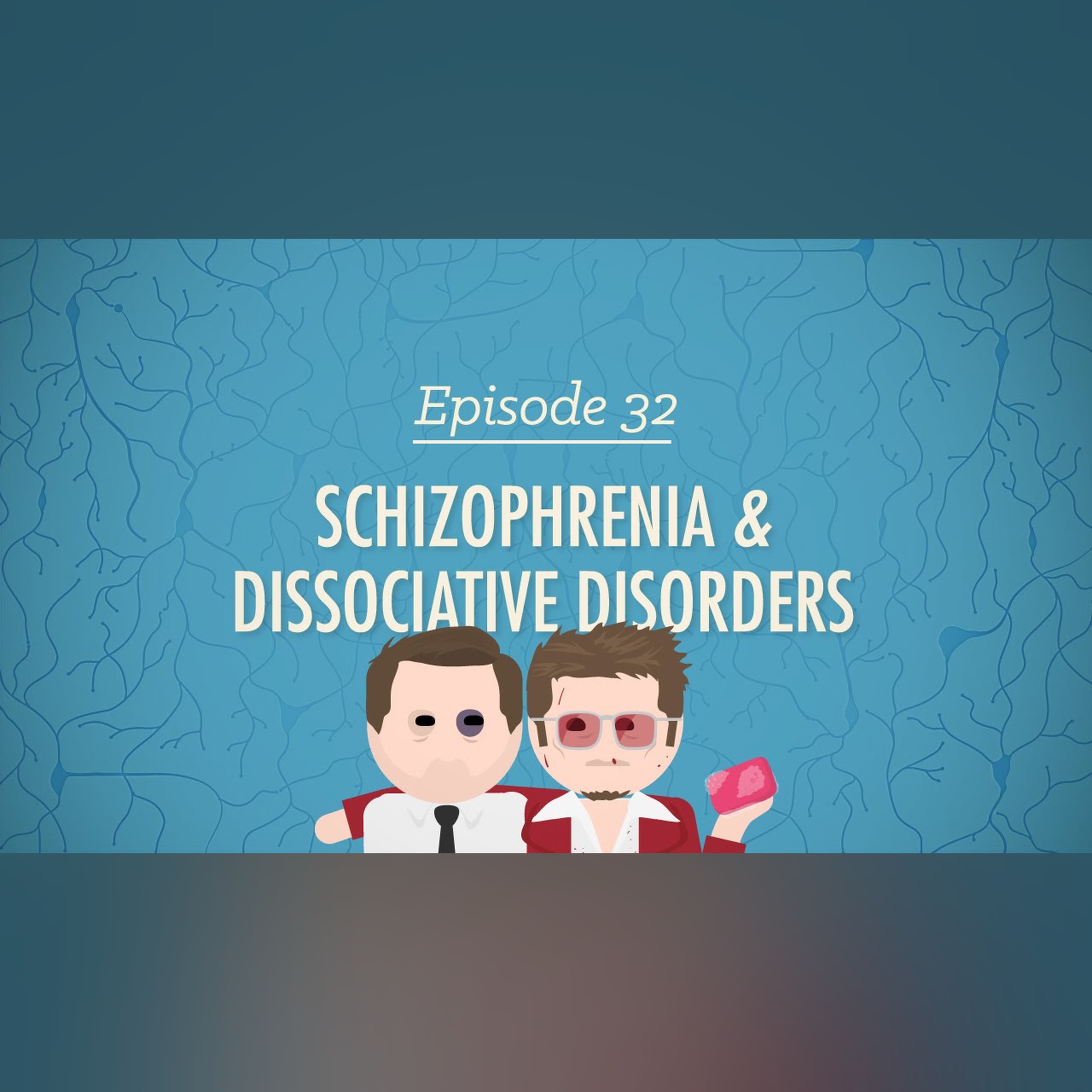 Schizophrenia and Dissociative Disorders: Crash Course Psychology #32