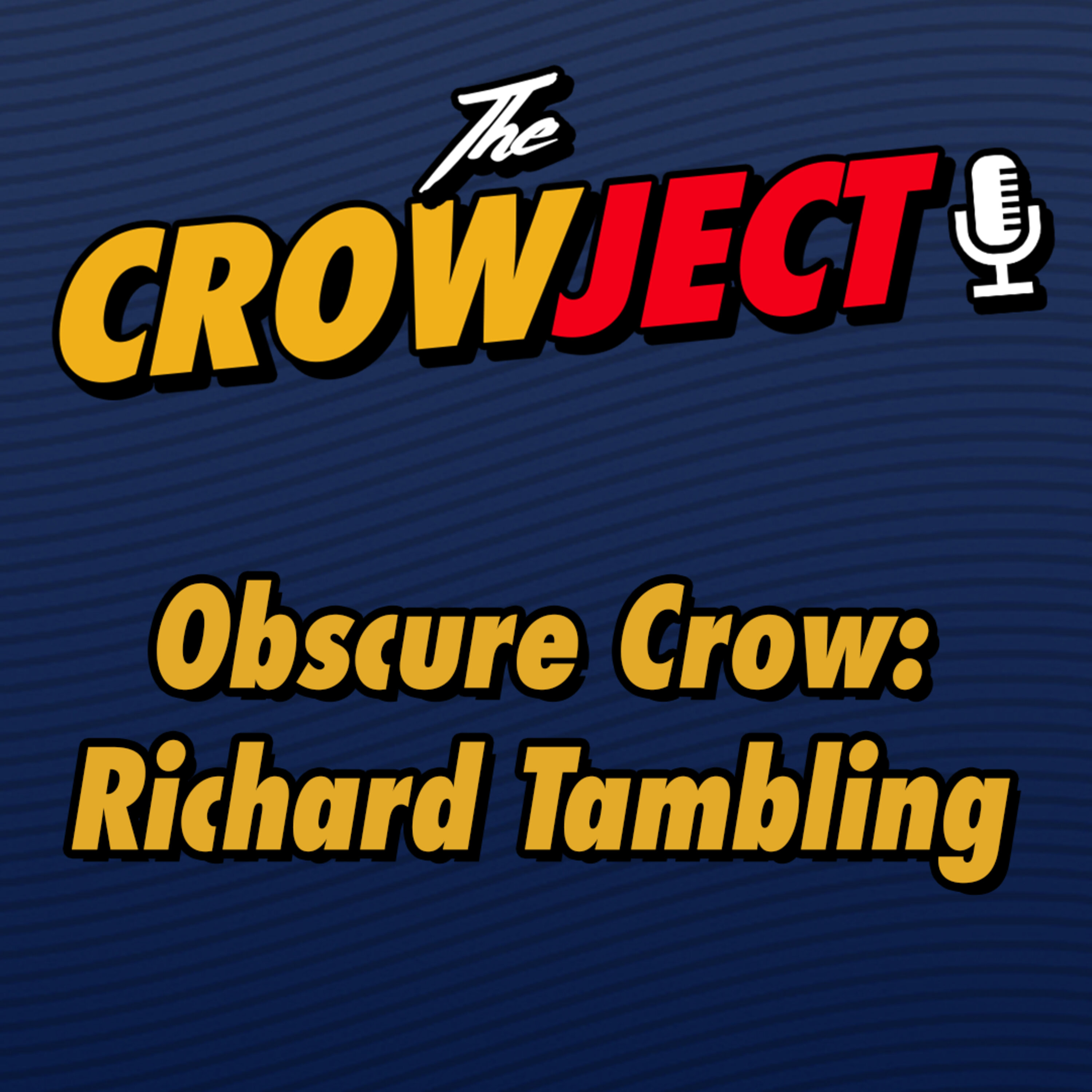 Obscure Crow Episode 35 - Richard Tambling