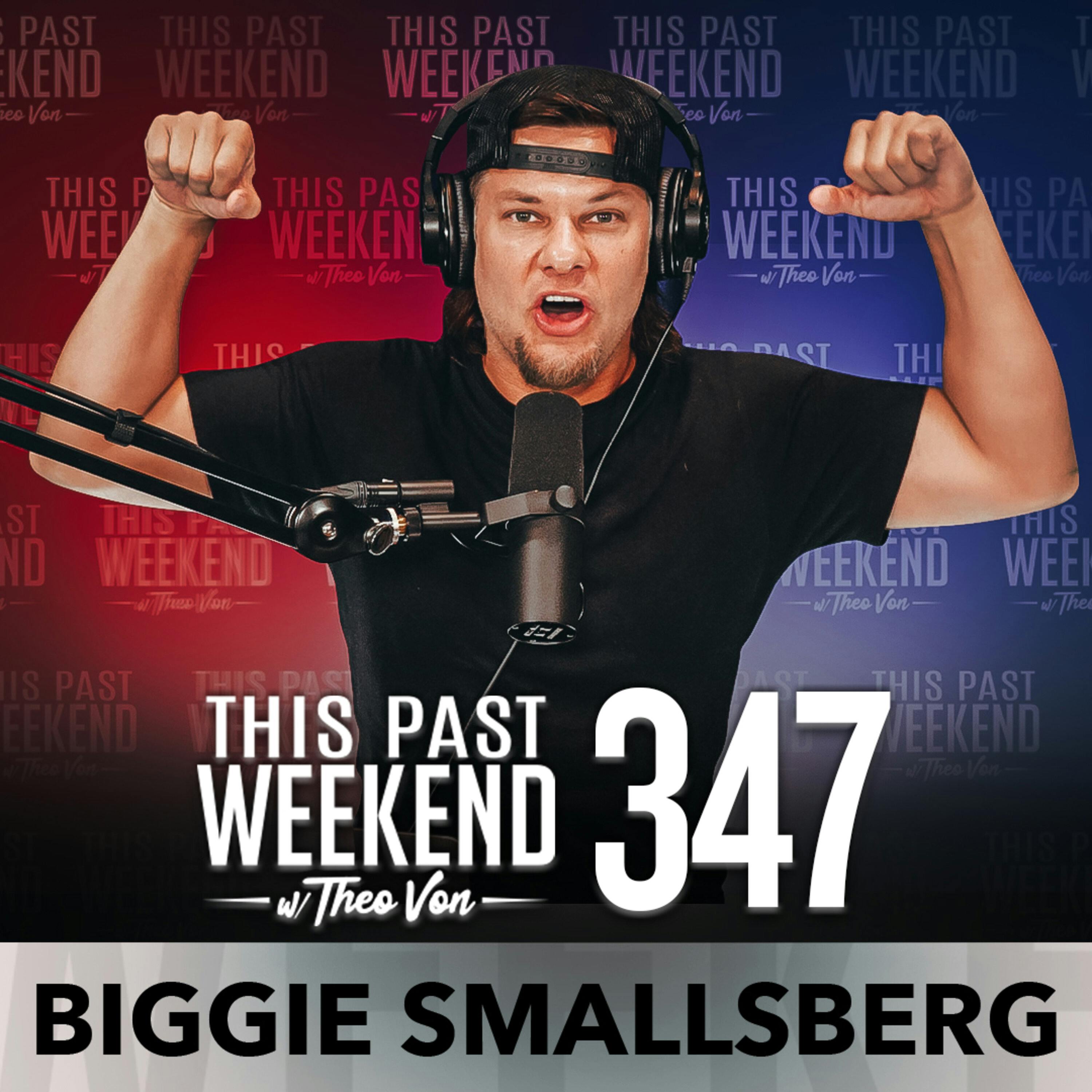 E347 Biggie Smallsberg by Theo Von