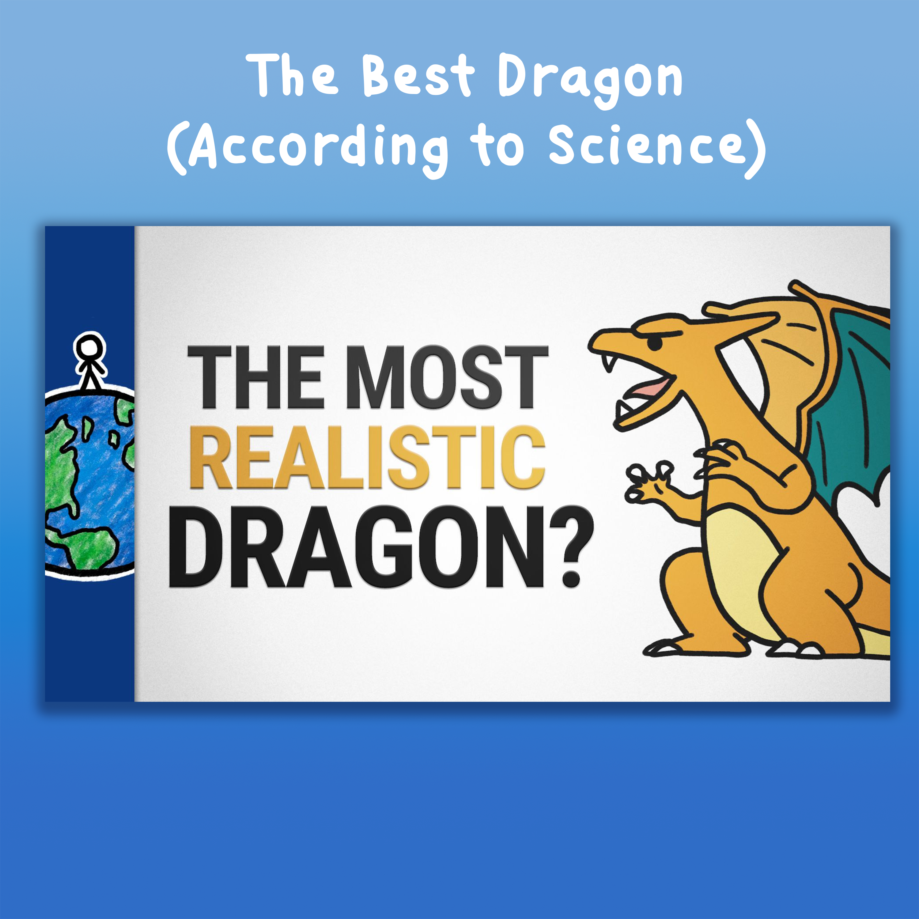 The Best Dragon (According to Science)