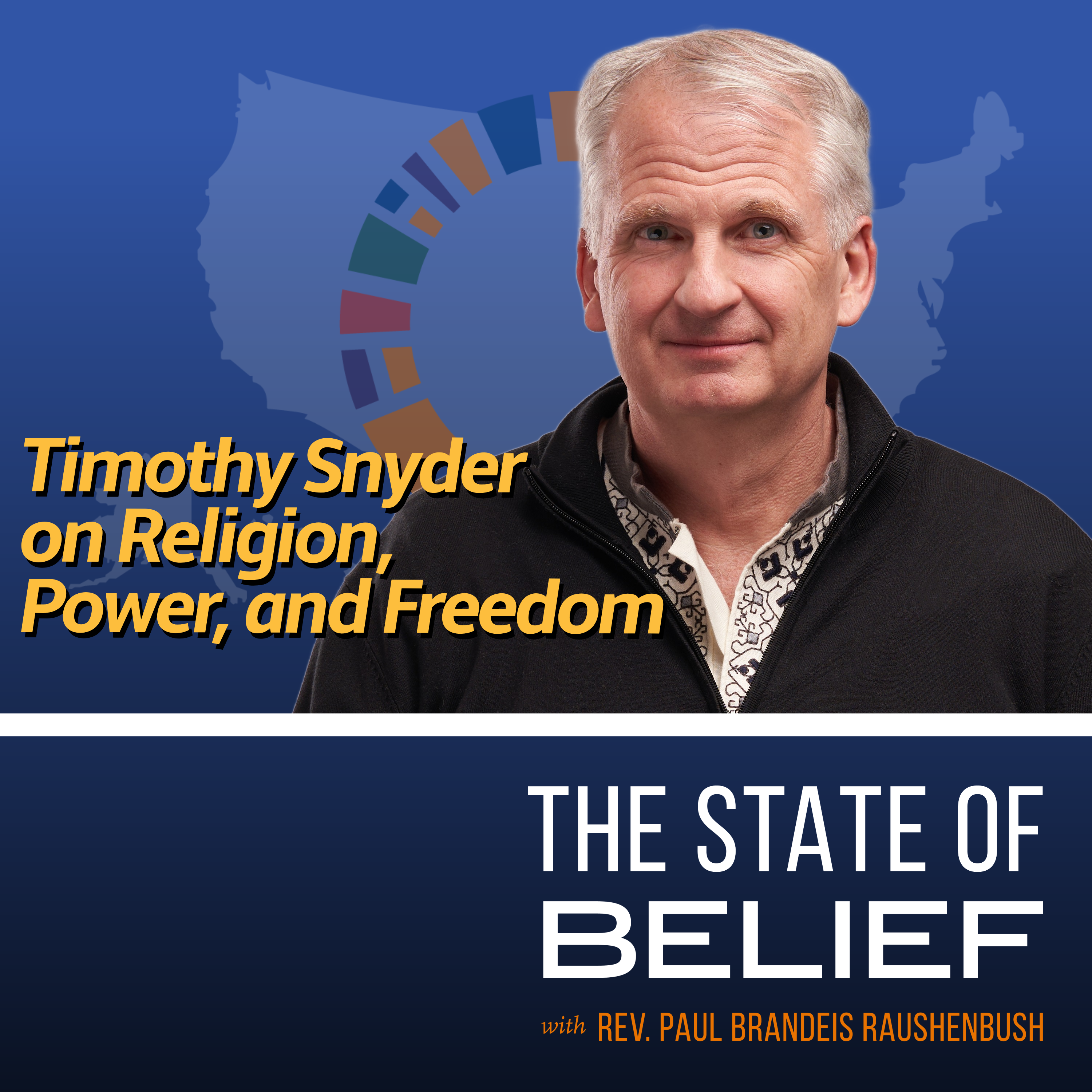 Timothy Snyder On Religion, Power, and Freedom