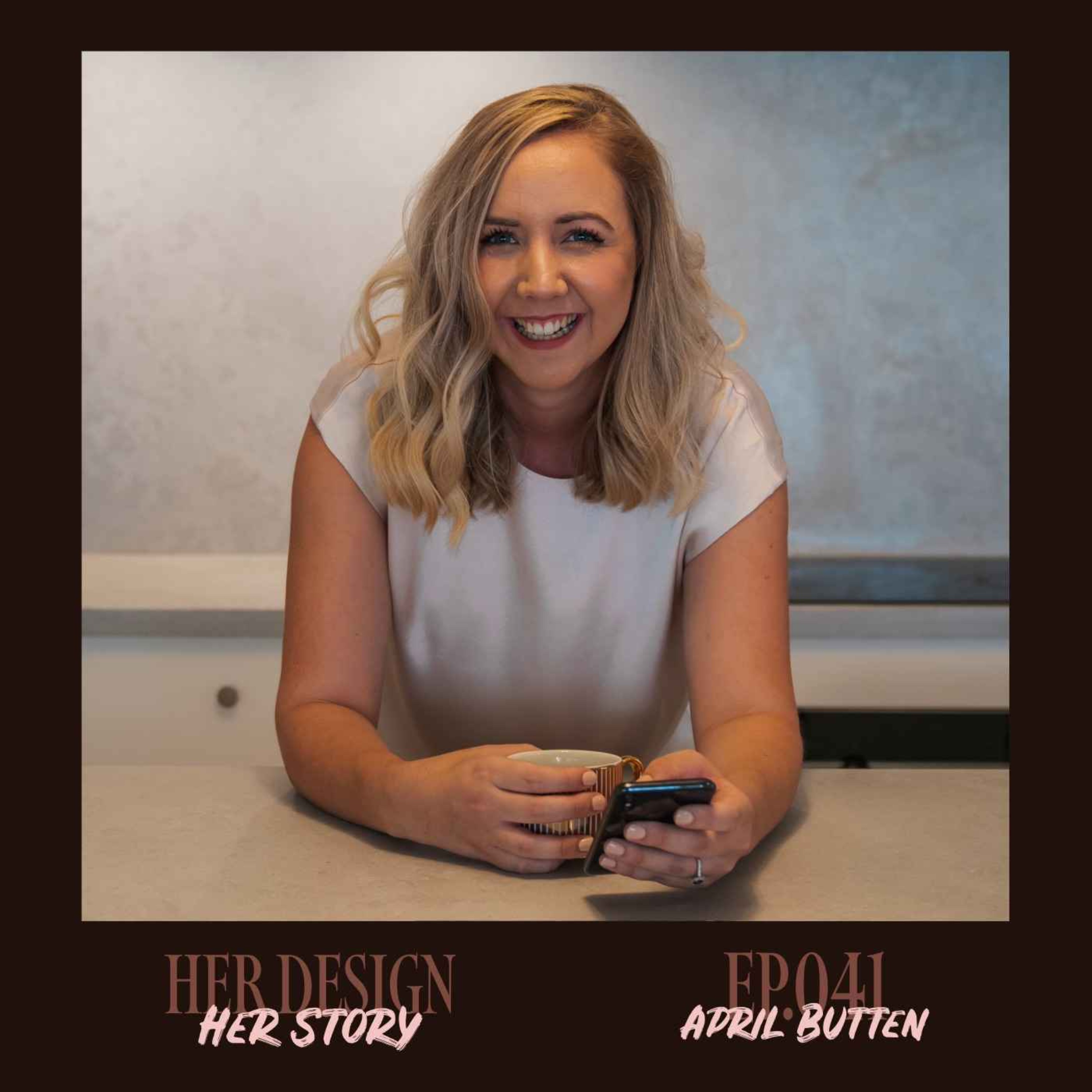 Ep. 041 - April Butten