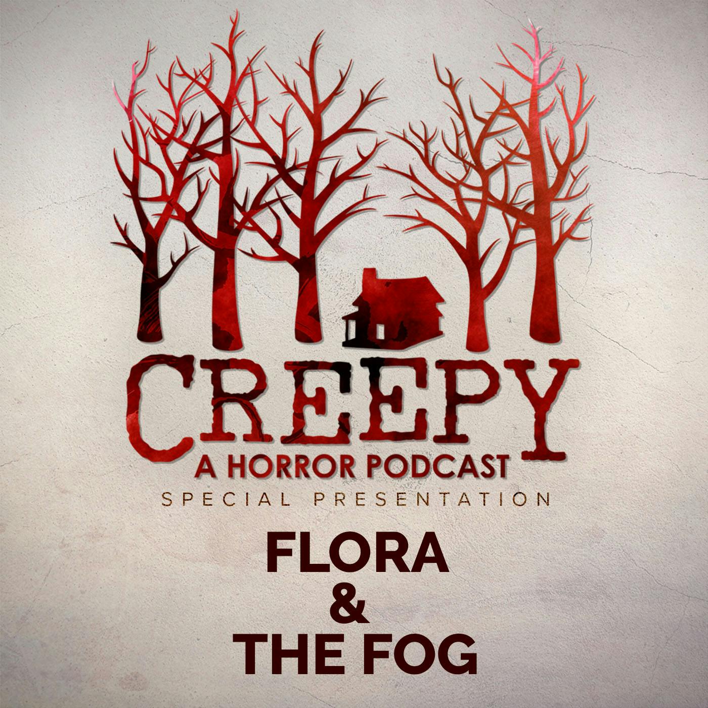 Flora & The Fog