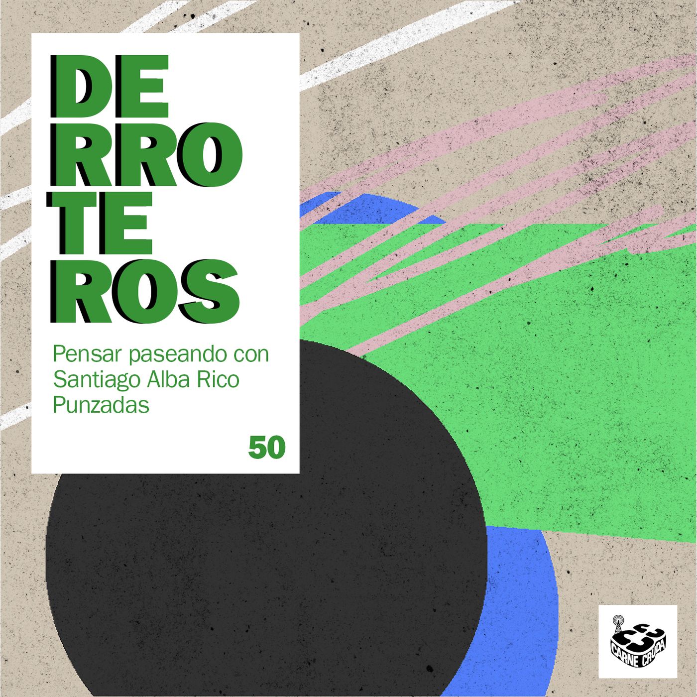 El Humor, con Santiago Alba Rico (DERROTEROS #49) episode artwork