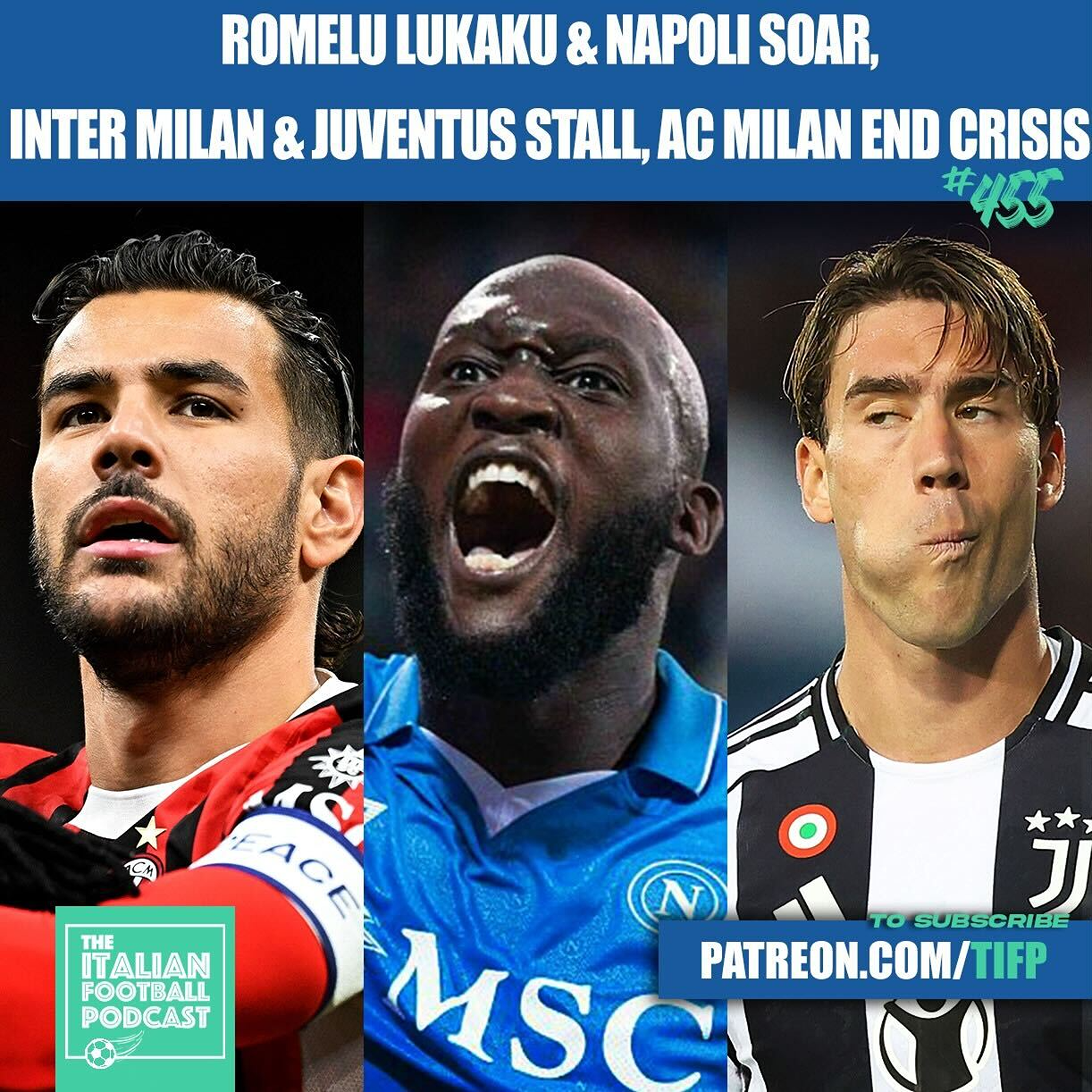 Romelu Lukaku & Napoli soar, Inter Milan & Juventus stall, AC Milan end crisis (Ep. 455)